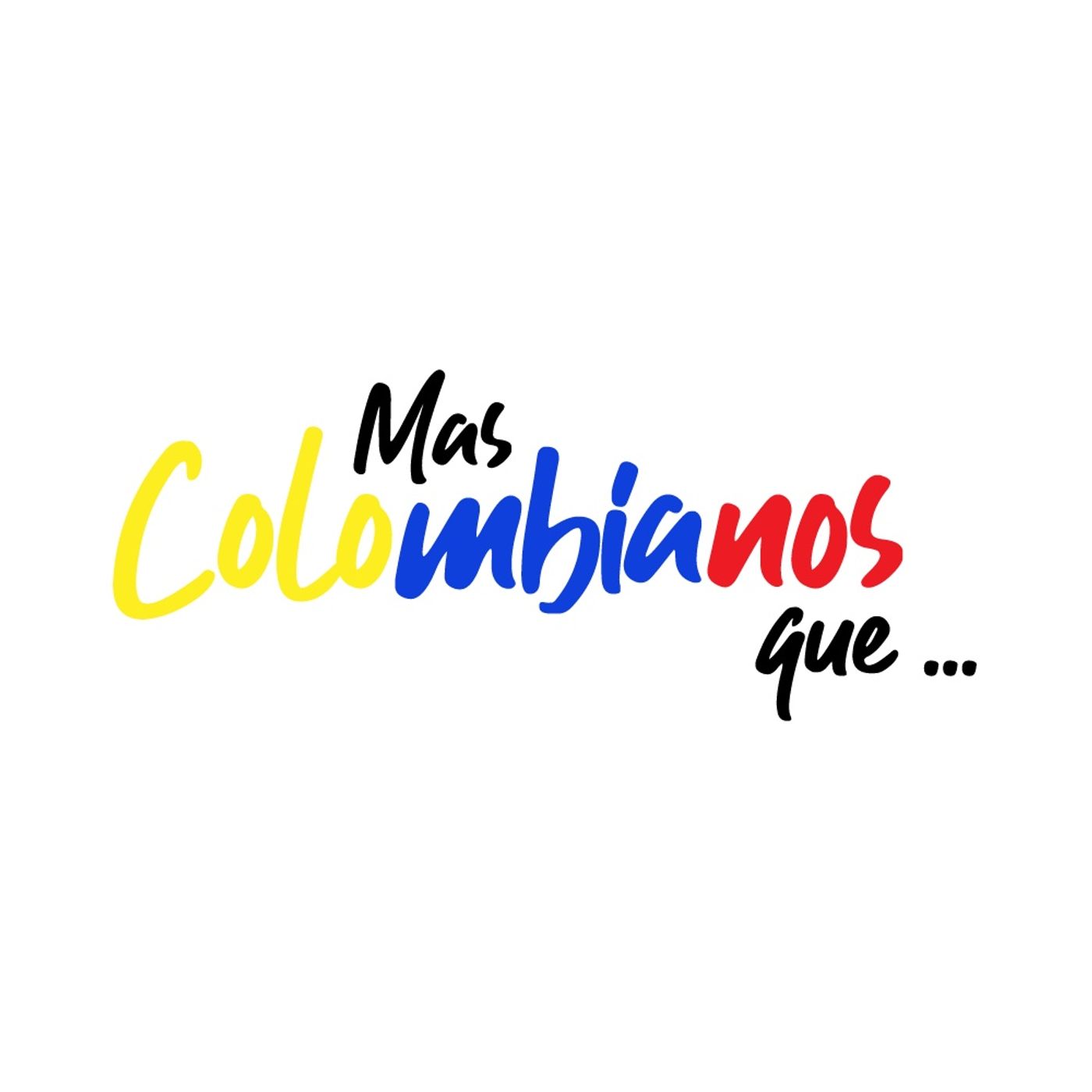 Más Colombianos que...