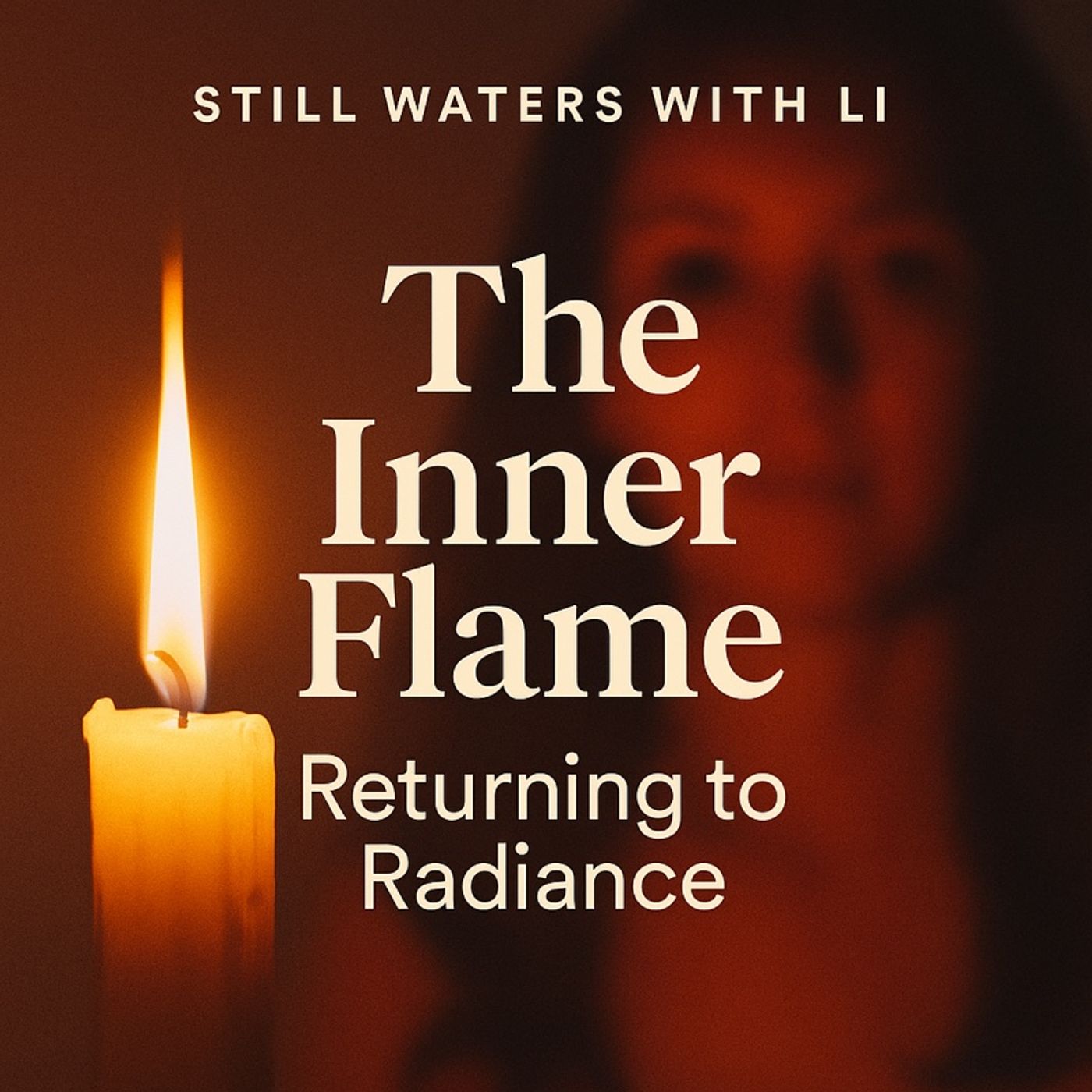 The Inner Flame: Returning to Radiance episode artwork