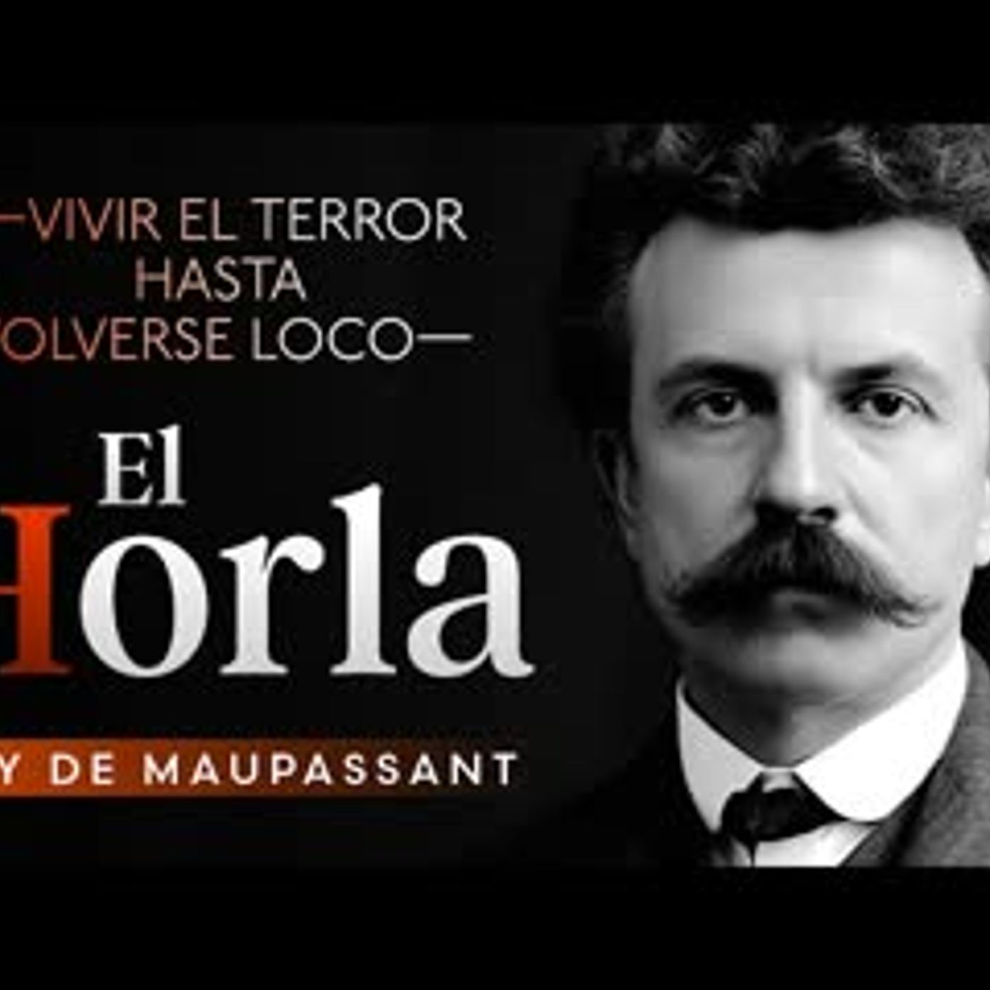 El Horla Audiolibro completo en español   Guy de Maupassant   Audiolibro de Terror episode artwork