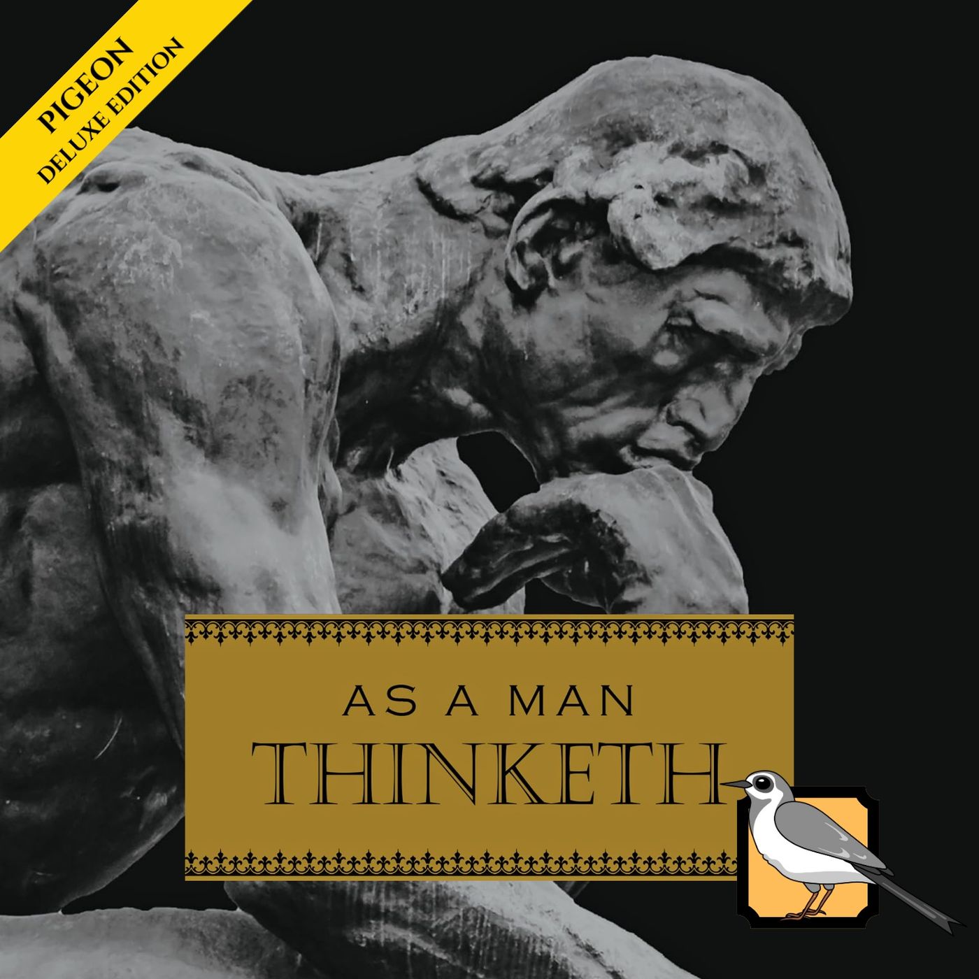 As a Man Thinketh [Deluxe Edition]
