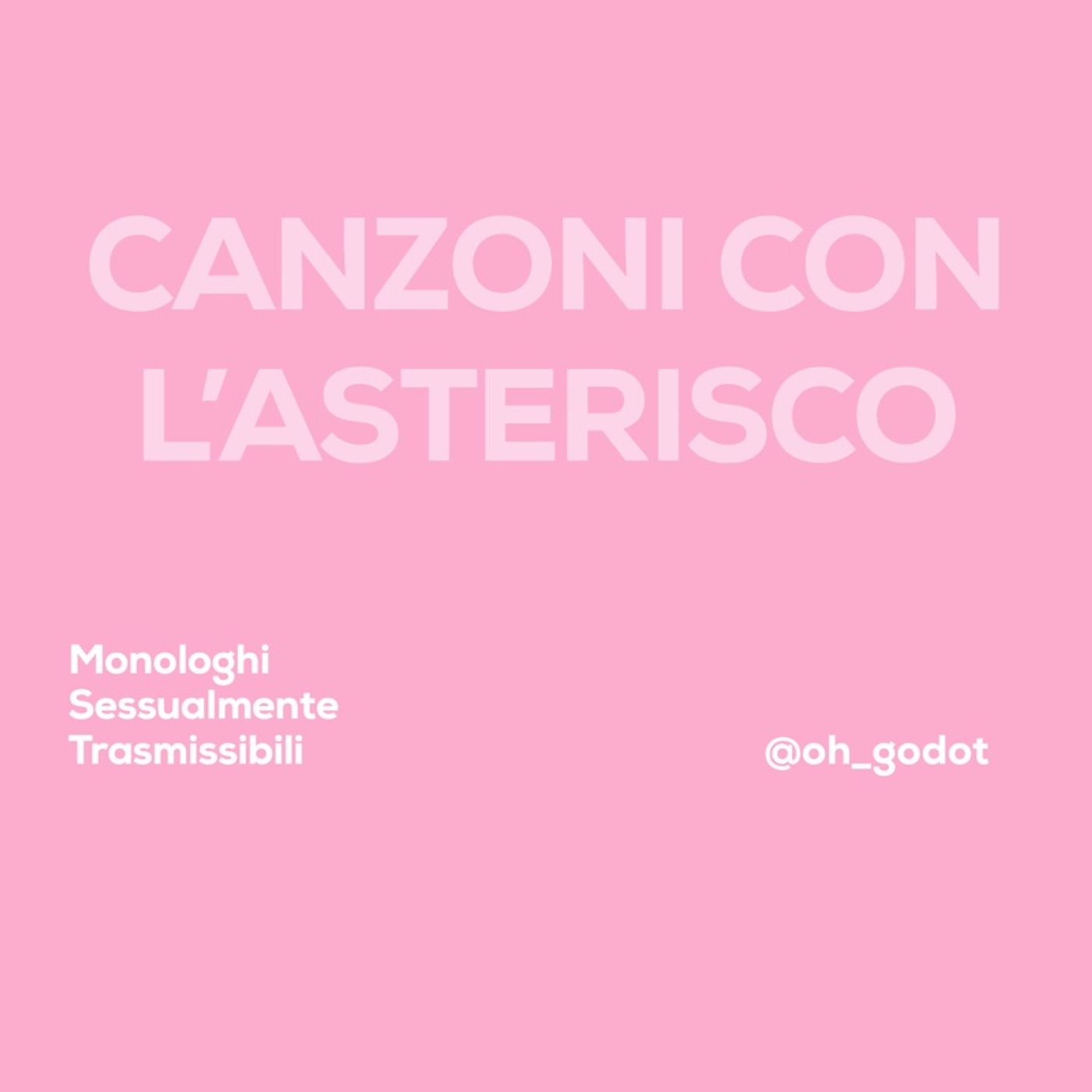 14. CANZONI CON L’ASTERISCO - GODOT