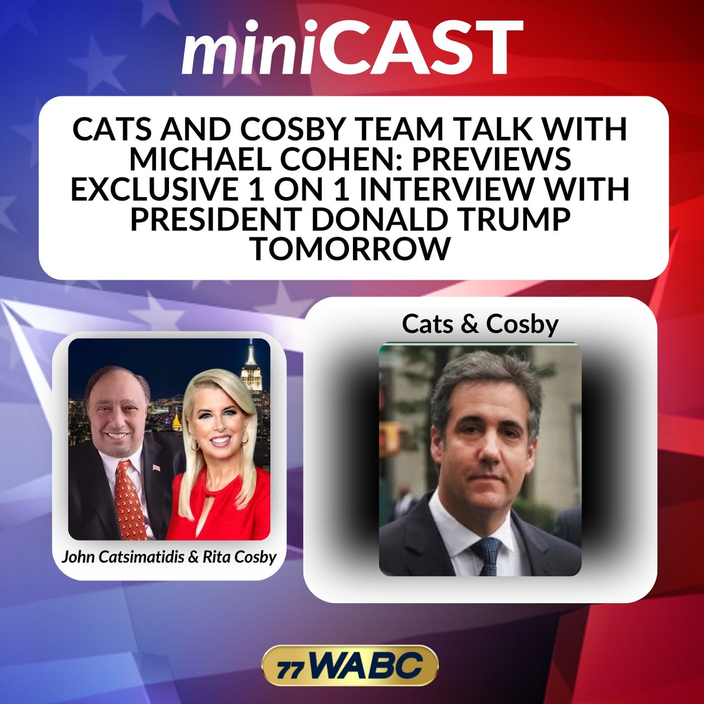 Cats and Cosby Team Talk with Michael Cohen: Previews Exclusive 1 on 1 Interview with President Donald Trump Tomorrow episode artwork