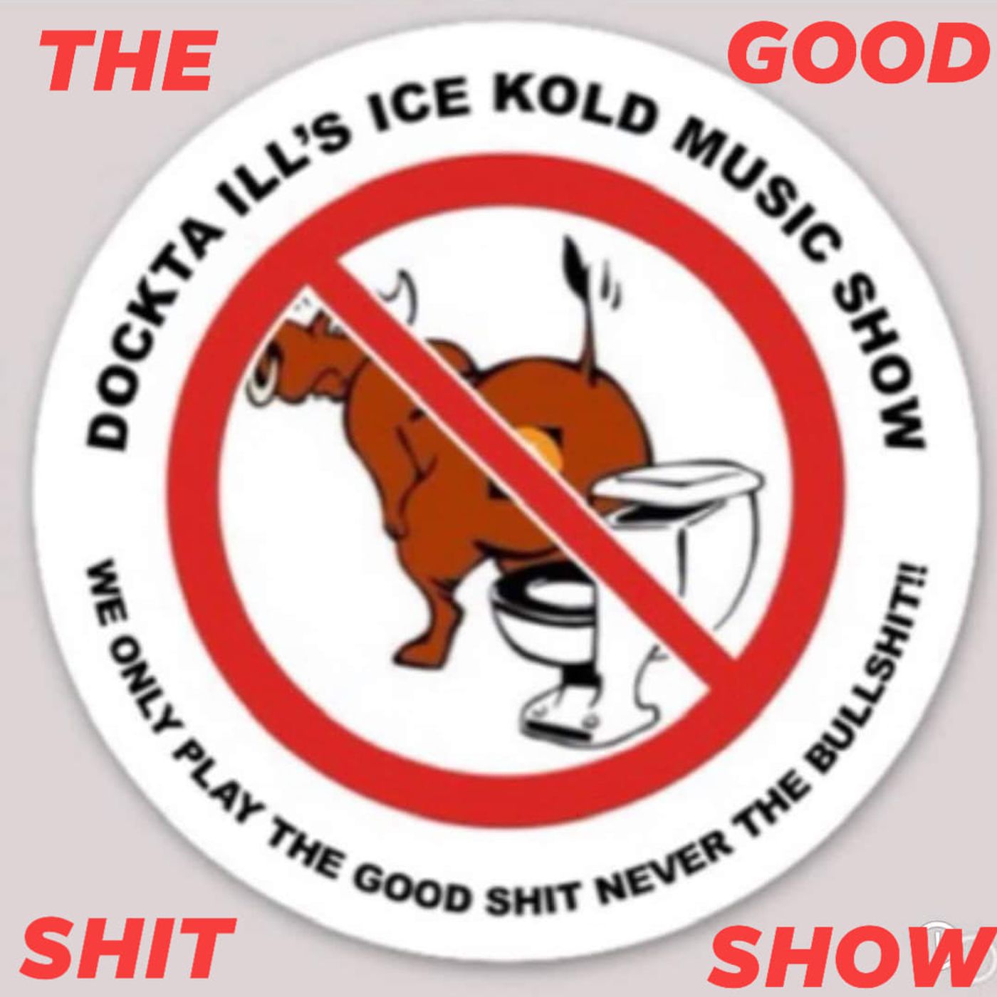 Dj Dockta Ill's IKMS The Good Shit Show episode artwork