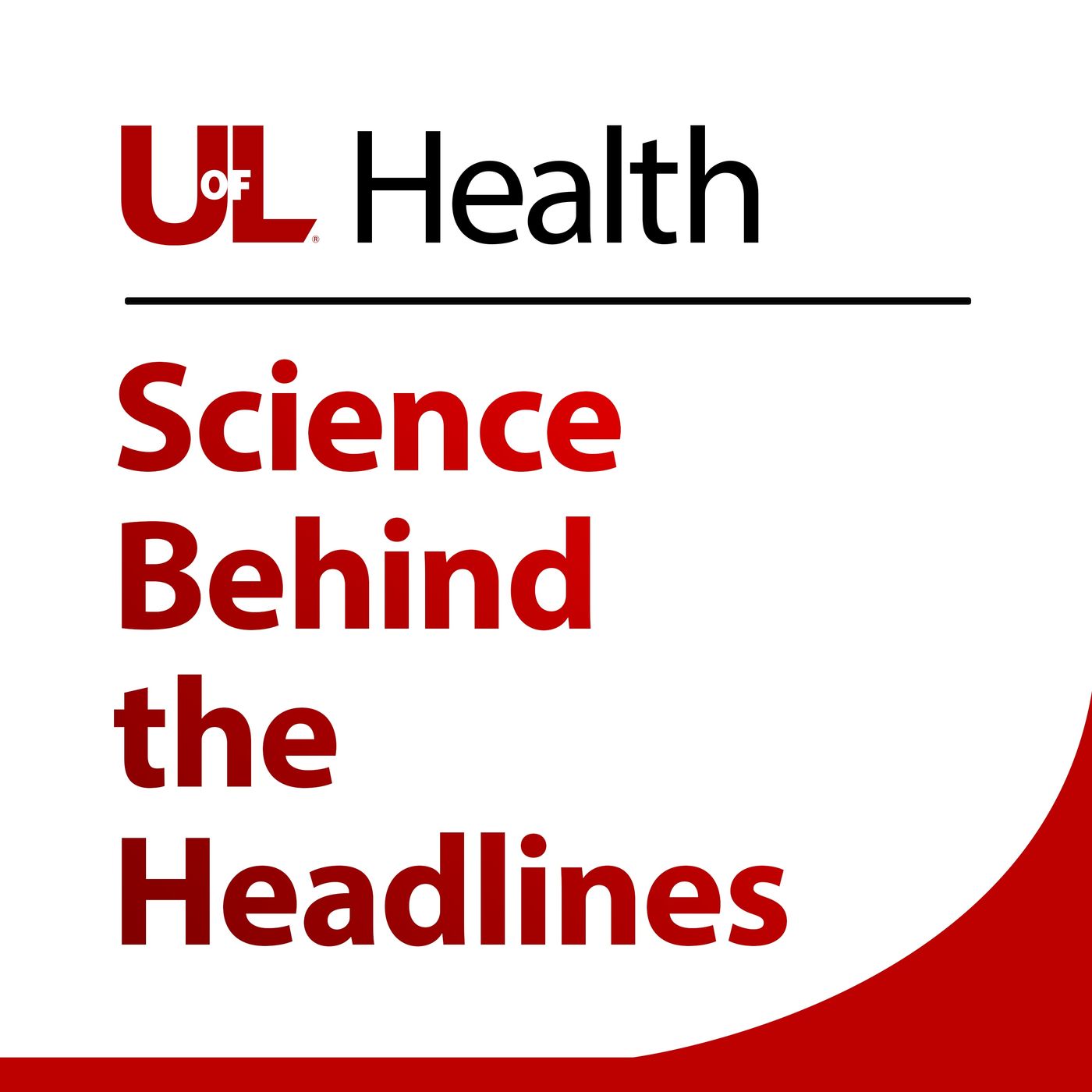 Science Behind the Headlines