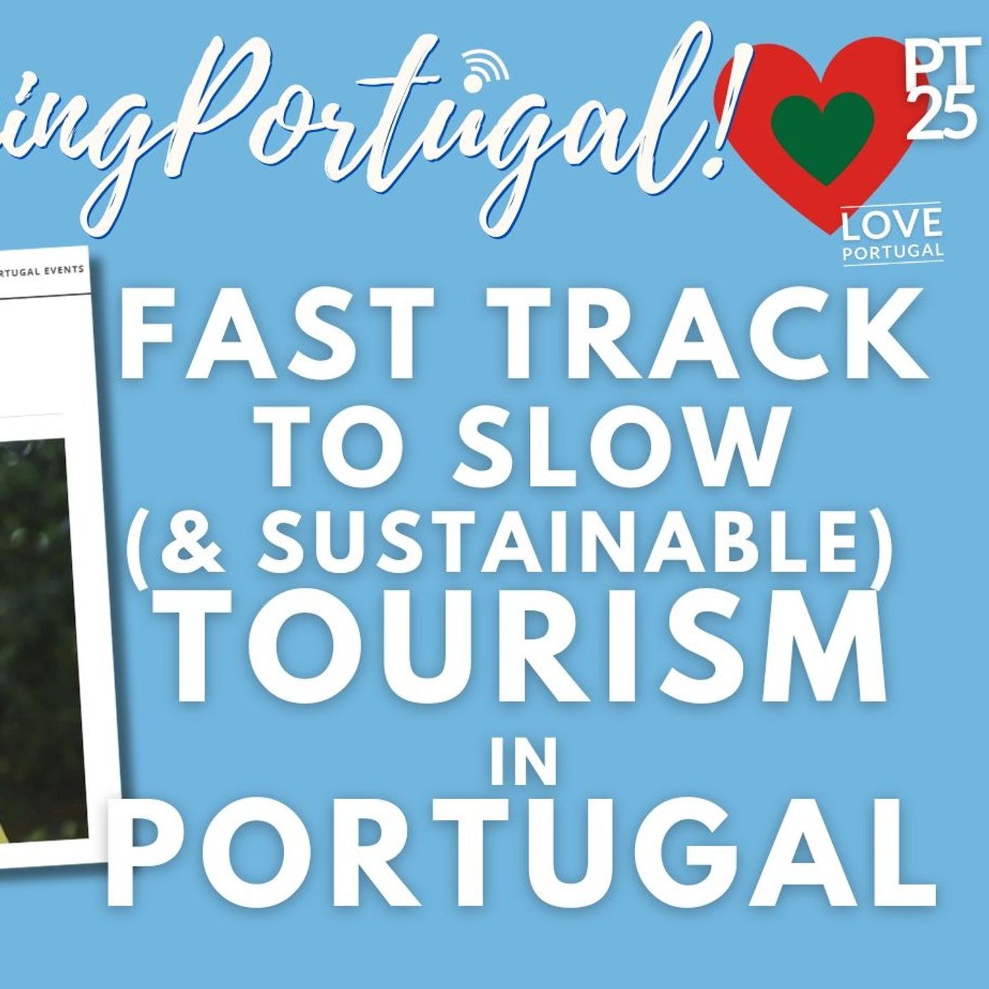 Fast Track to Slow (& Sustainable) Tourism in Portugal #portugal #slowtravel #sustainabletravel