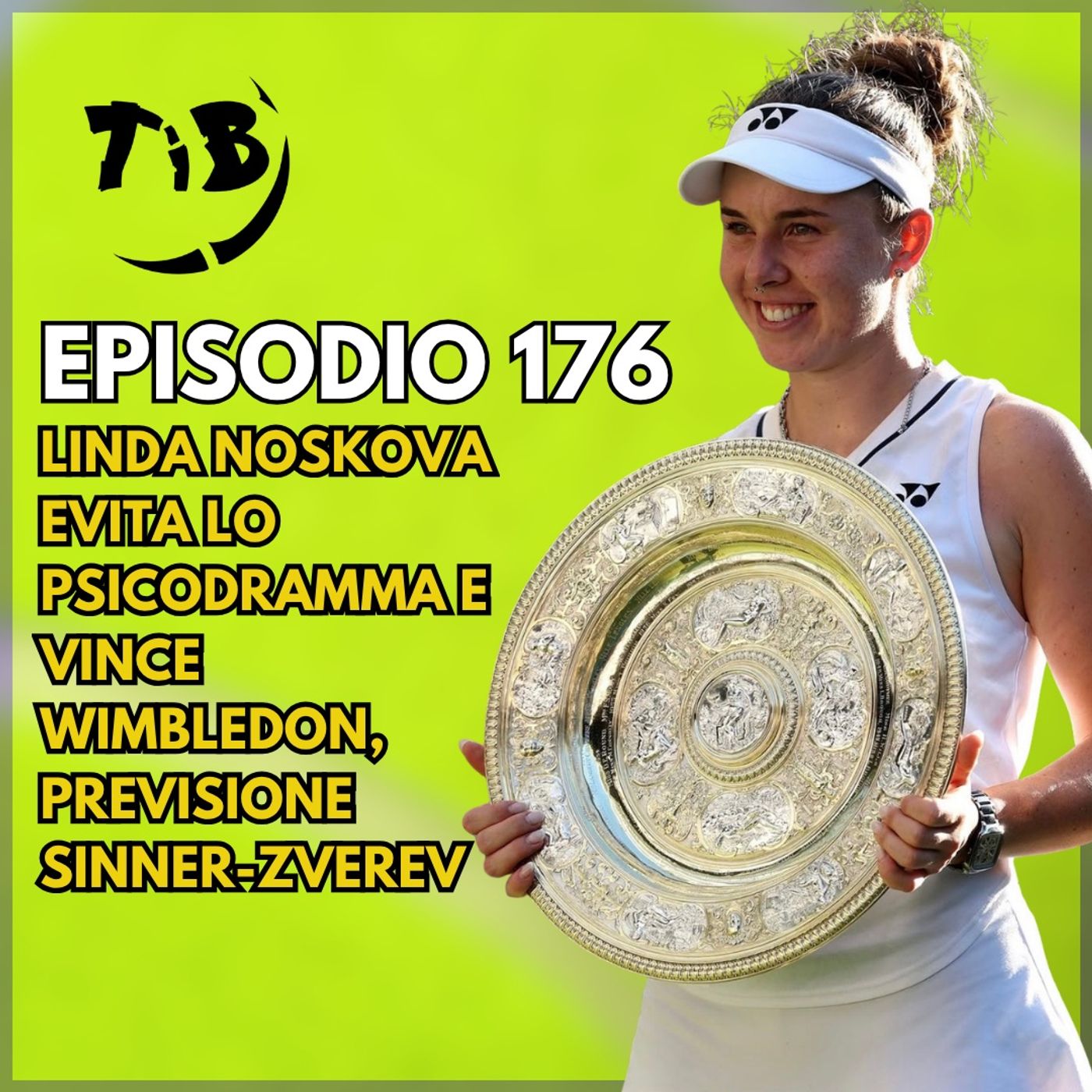 Episodio 176 - Linda Noskova evita lo psicodramma e vince Wimbledon, previsione Sinner - Zverev episode artwork