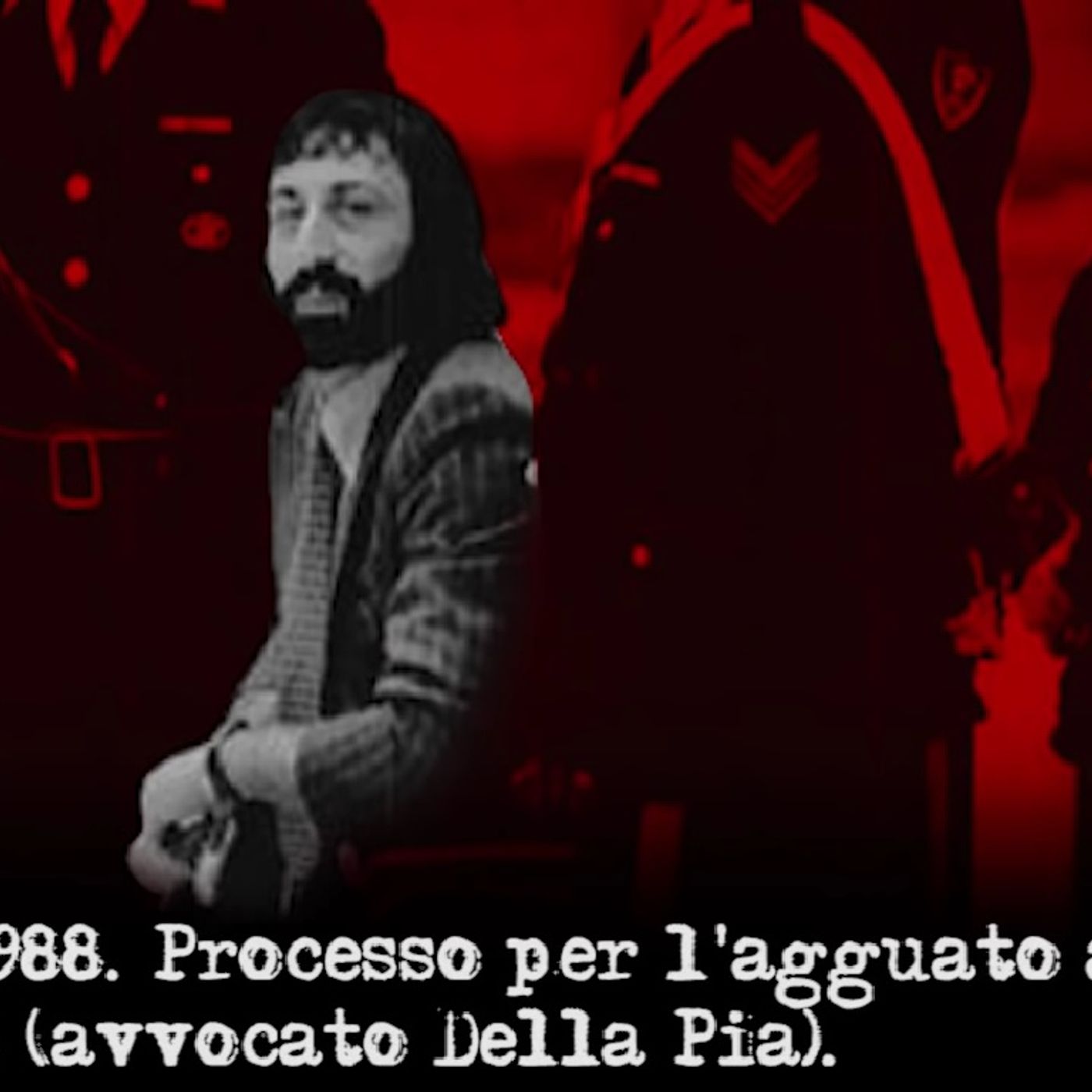 [81] «È un cannibale!». Dichiarazioni in aula su Pasquale Barra episode artwork