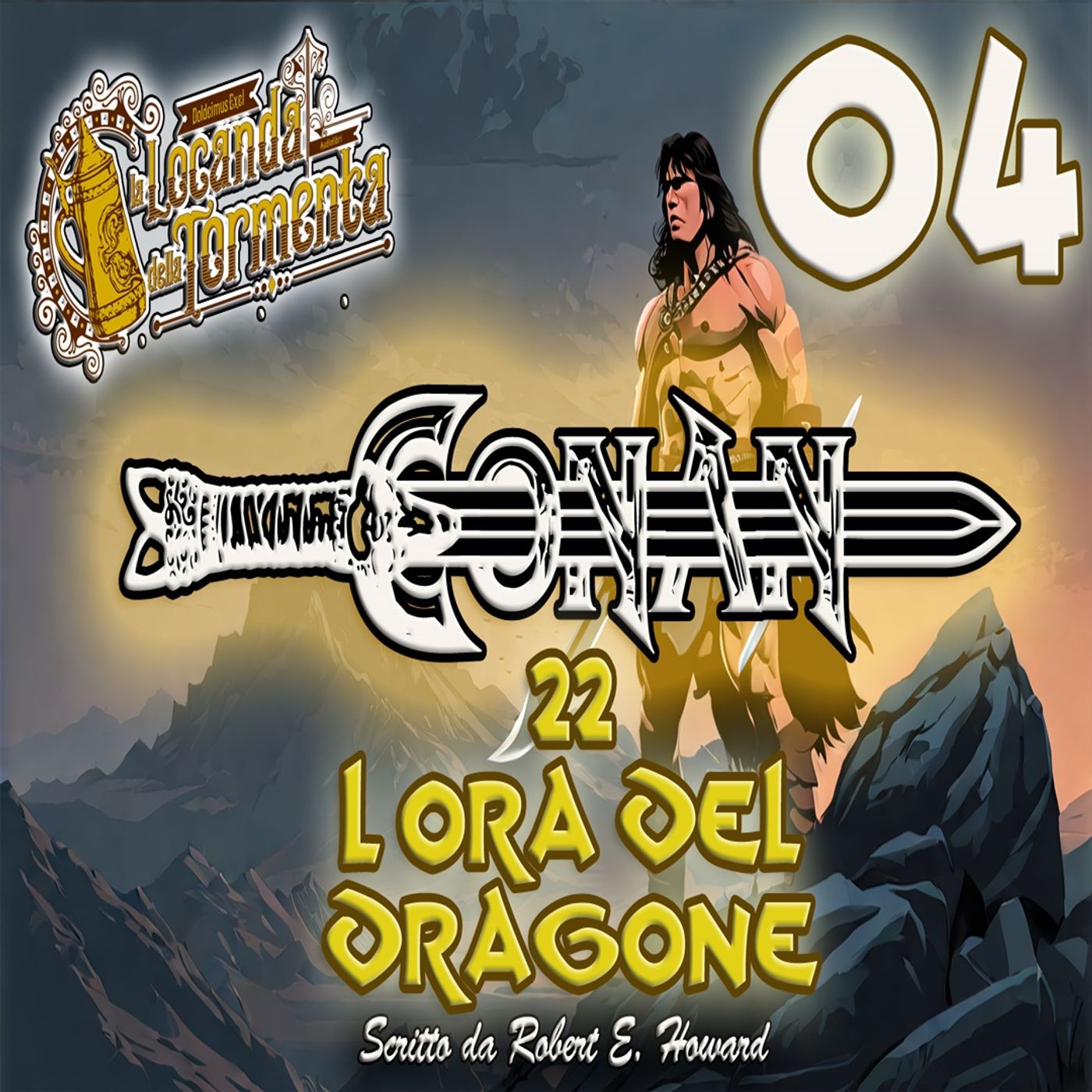 Audiolibro Conan il barbaro 22- L Ora del dragone 04 - Robert E. Howard