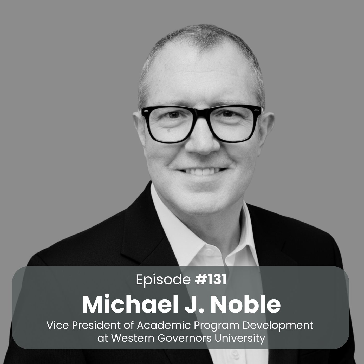 Preparing Students for the AI-Driven Workplace: Michael Noble episode artwork