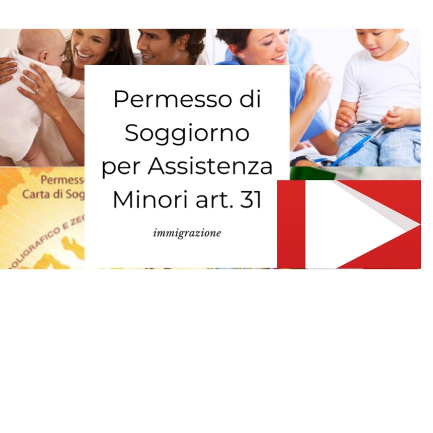 PERMESSO DI SOGGIORNO PER ASSISTENZA MINORI ART 31 episode artwork