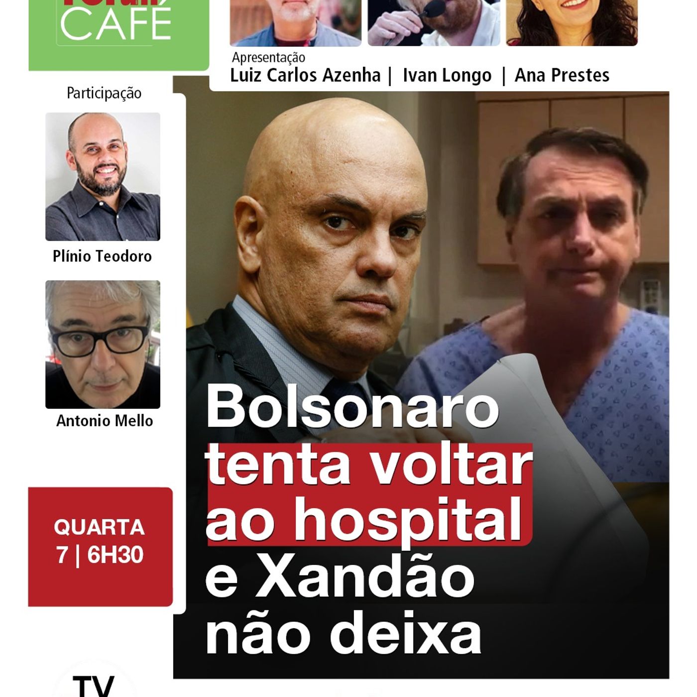 Defesa de Bolsonaro pede hospitalização pós queda com ferimentos leves. Xandão nega | Café | 7.1.26