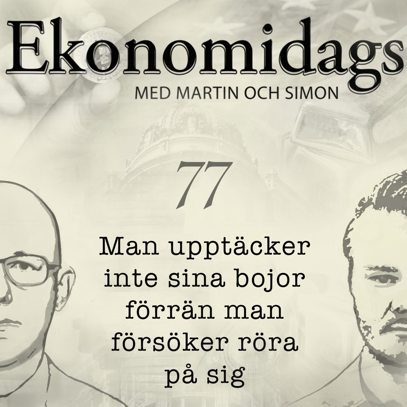 77. Man upptäcker inte sina bojor förrän man försöker röra på sig