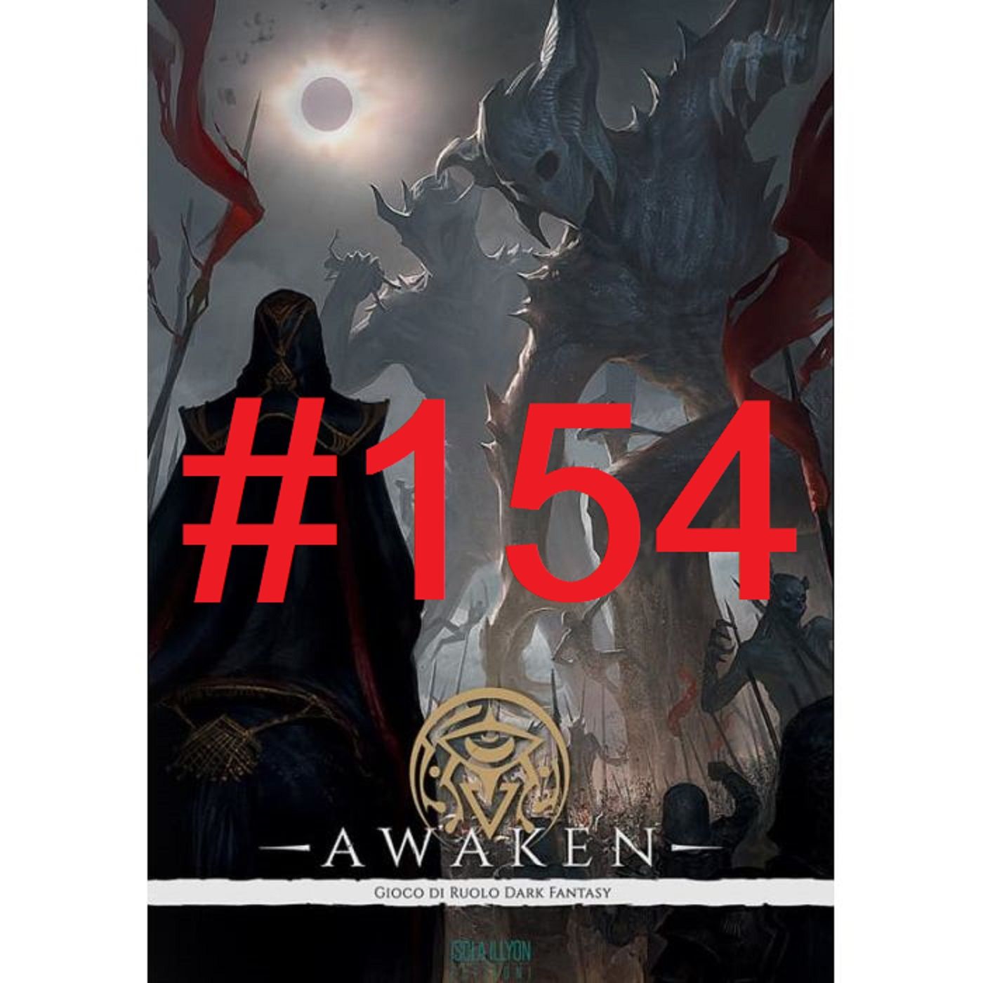 CHE FINE HA FATTO? 9 – Awaken:  tanta roba in un solo manuale, forse troppa? - Puntata 154 episode artwork