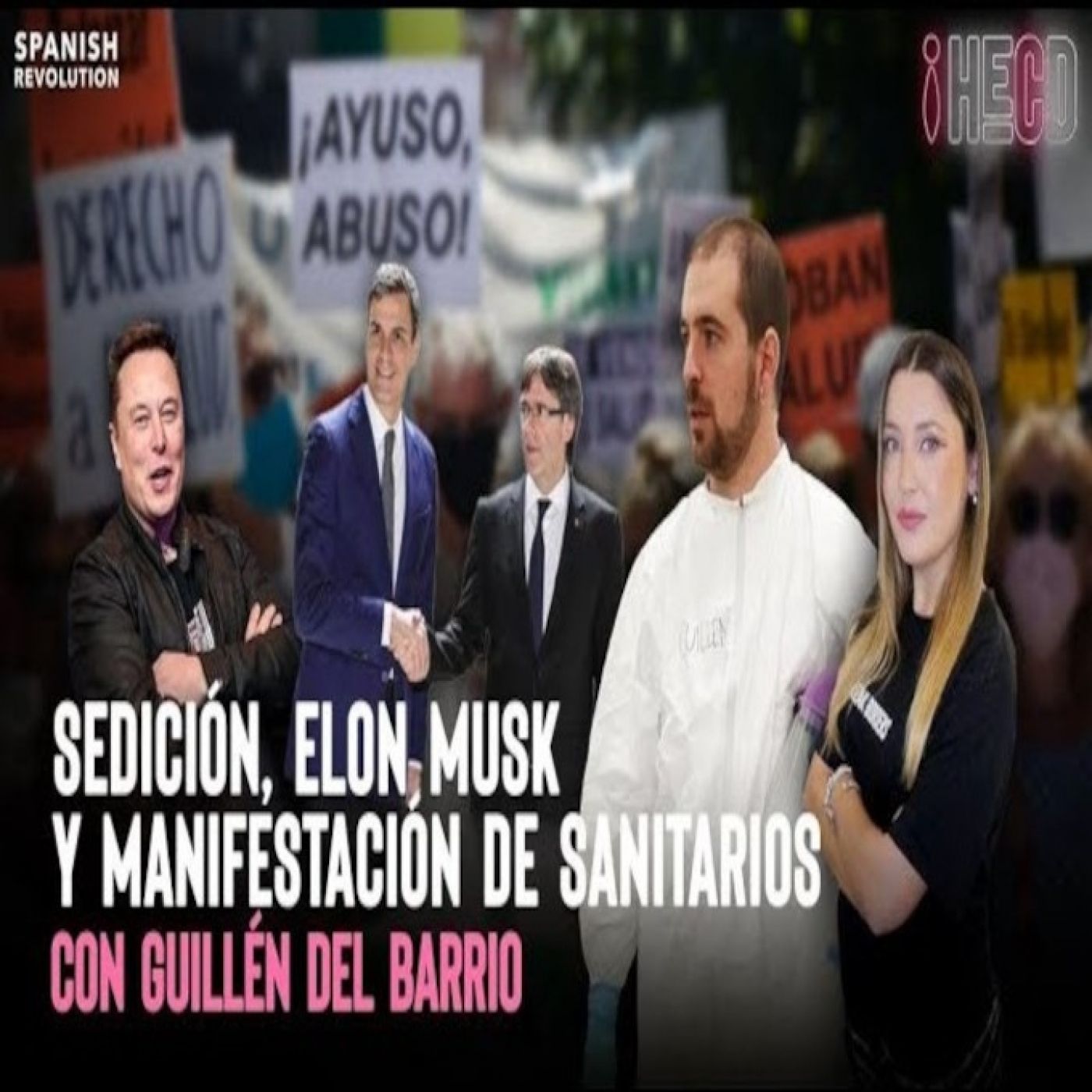HECD 157 - Guillén del Barrio + Reforma del delito de sedición + Elon Musk crazy que nunca