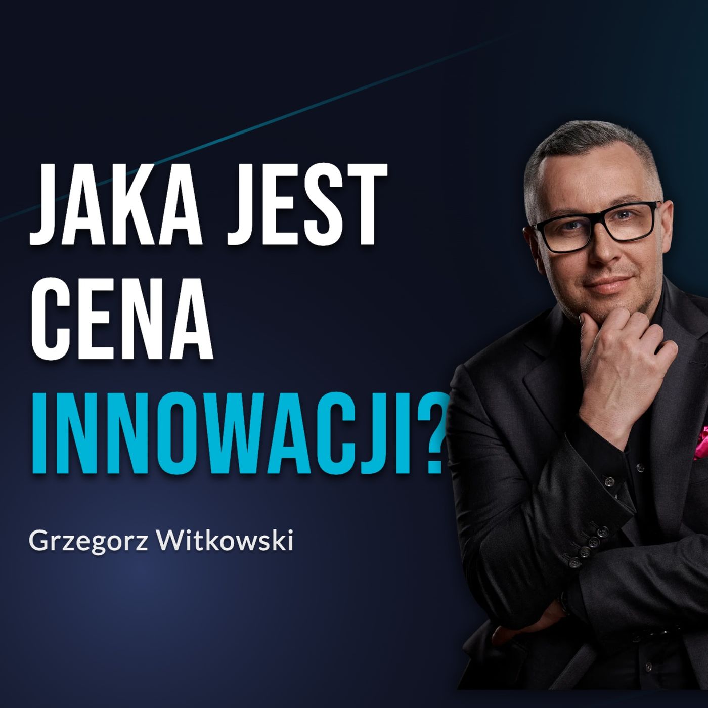 Jaka jest cena innowacji? - Grzegorz Witkowski
