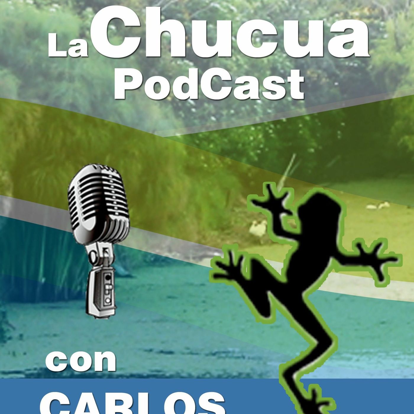 La Chucua Podcast con Carlos Mario