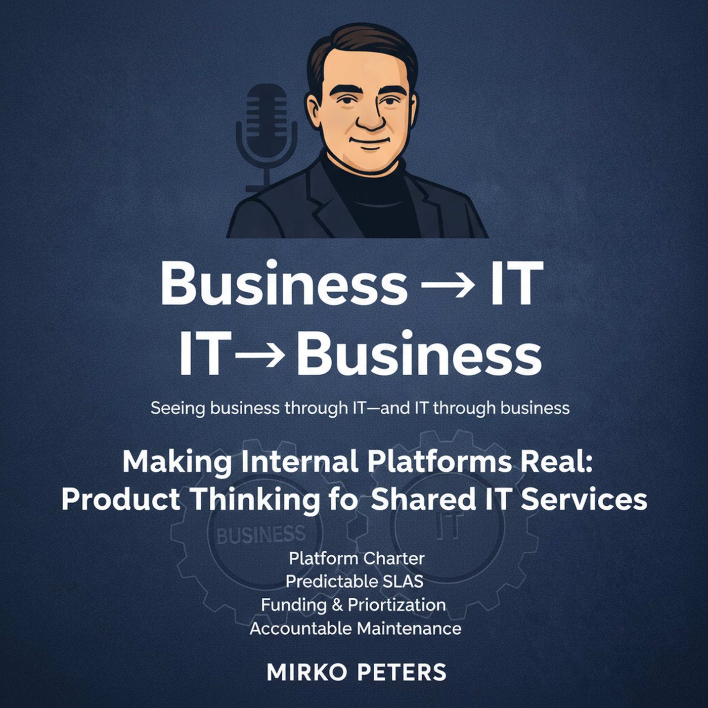 Making Internal Platforms Real: Product Thinking for Shared IT Services episode artwork