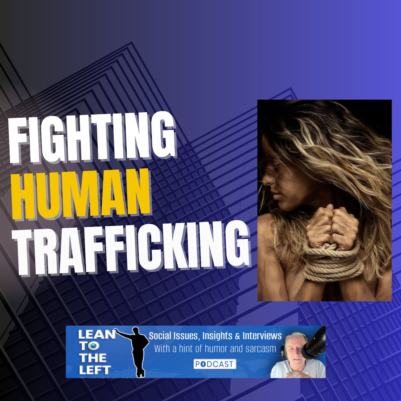 The Fight Against Modern Slavery