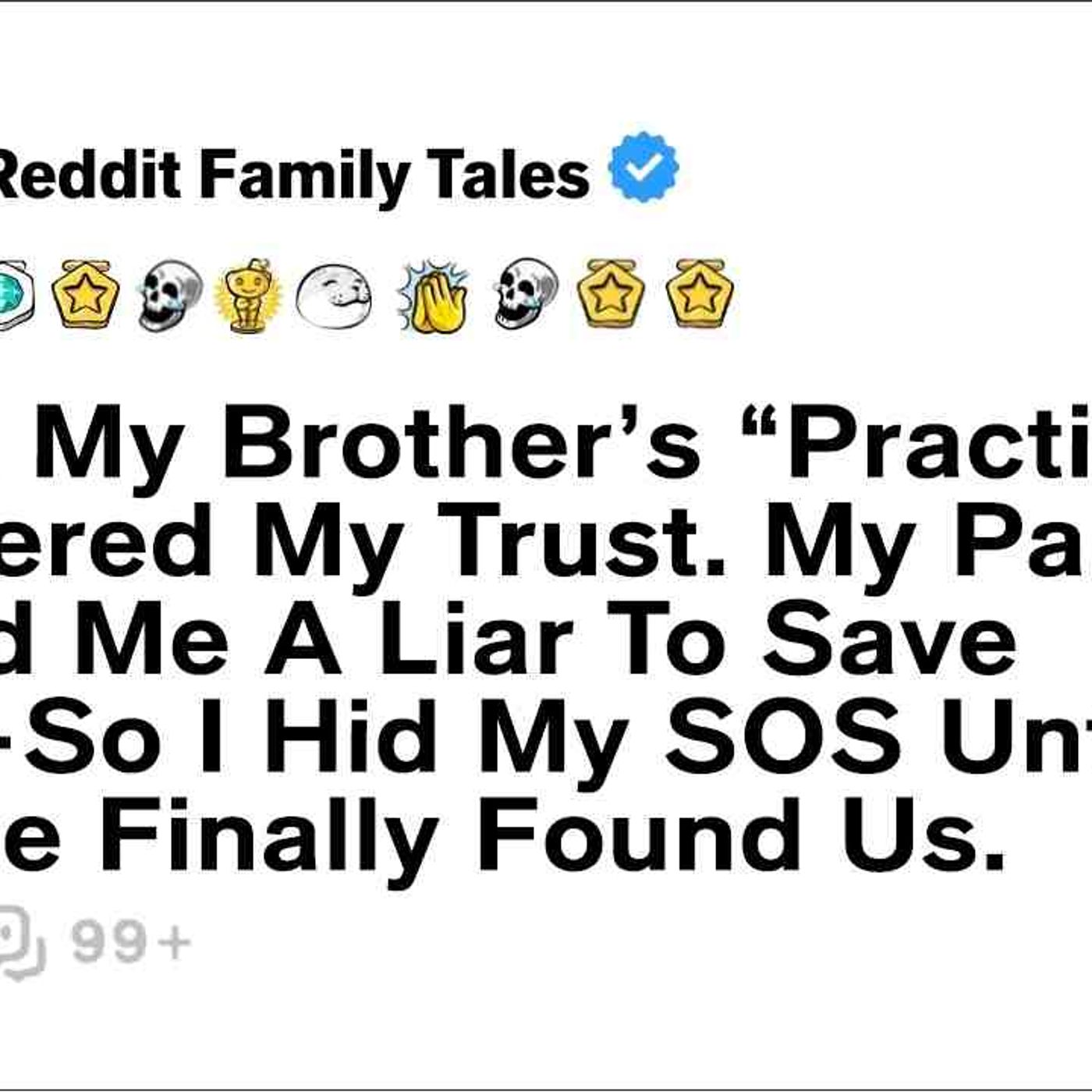 At 15_ My Brother_s _Practice_ Shattered My Trust. My Parents Called Me... - Reddit Family Tales episode artwork