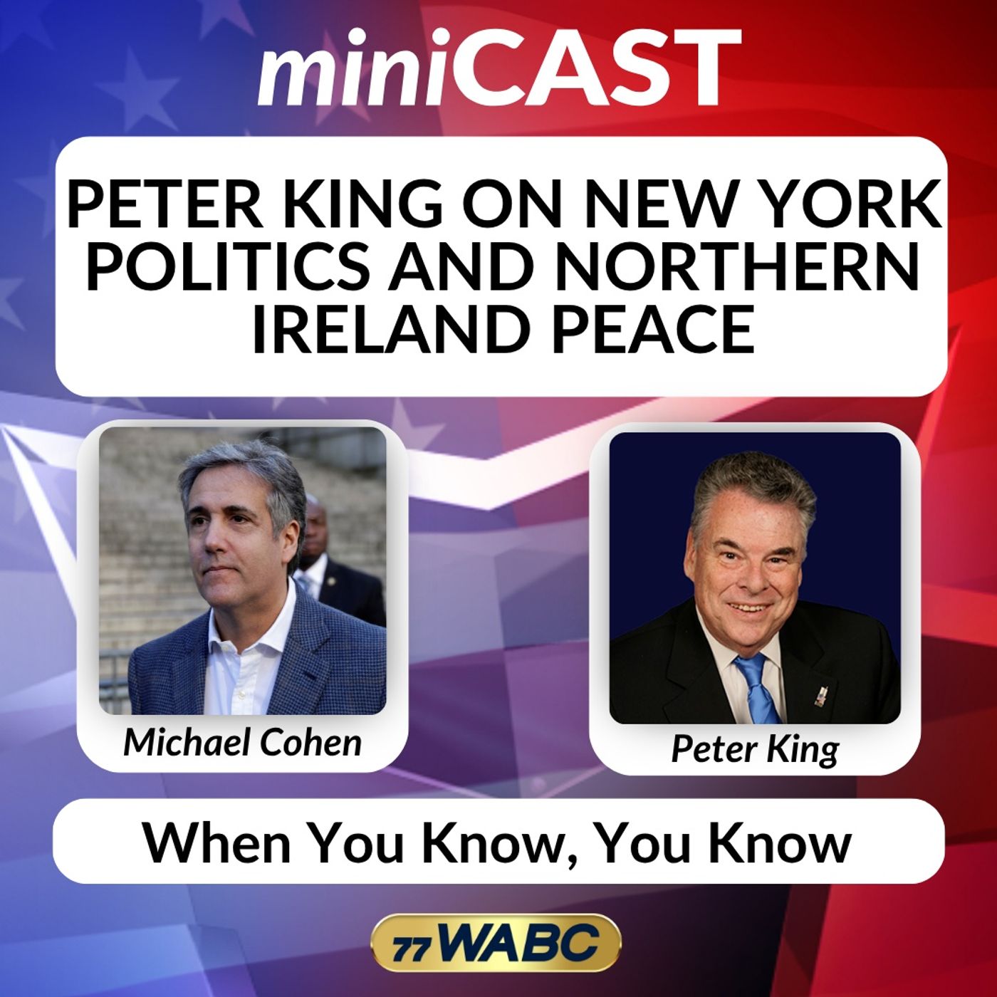Peter King on New York Politics and Northern Ireland Peace