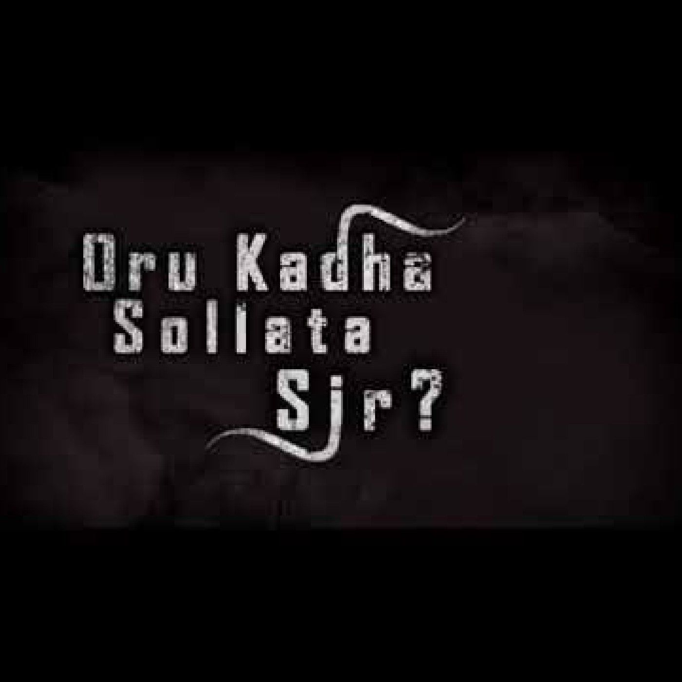 Oru Katha Sollata Sir