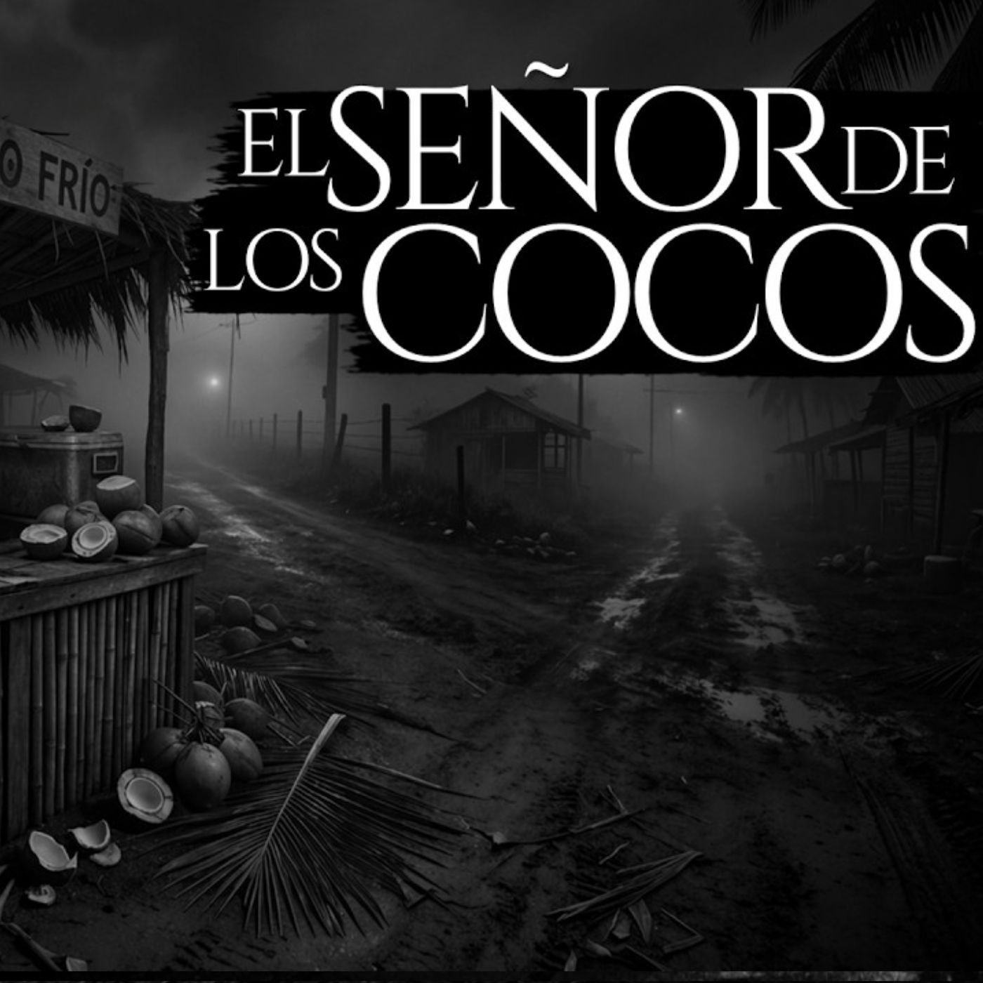 SOY VENDEDOR DE COCOS FRÍOS EN LA CARRETERA (3 RELATOS DE TERROR REALES) episode artwork