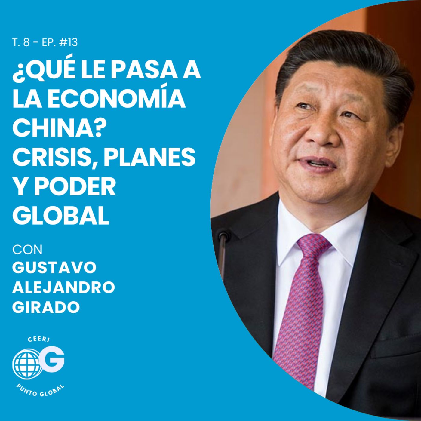 ¿Qué le pasa a la economía China? Crisis, planes y poder global E13 | T8 episode artwork