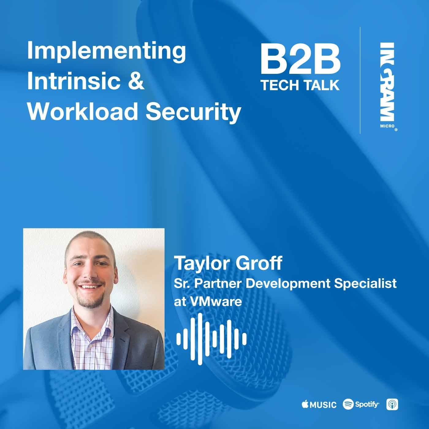 Implementing Intrinsic & Workload Security | President’s Club Series