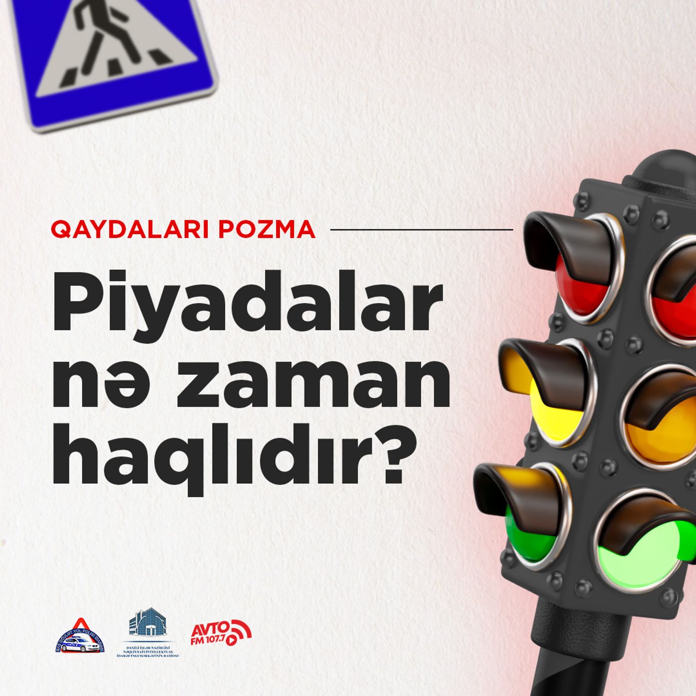 Piyadalar nə zaman haqlıdırlar?