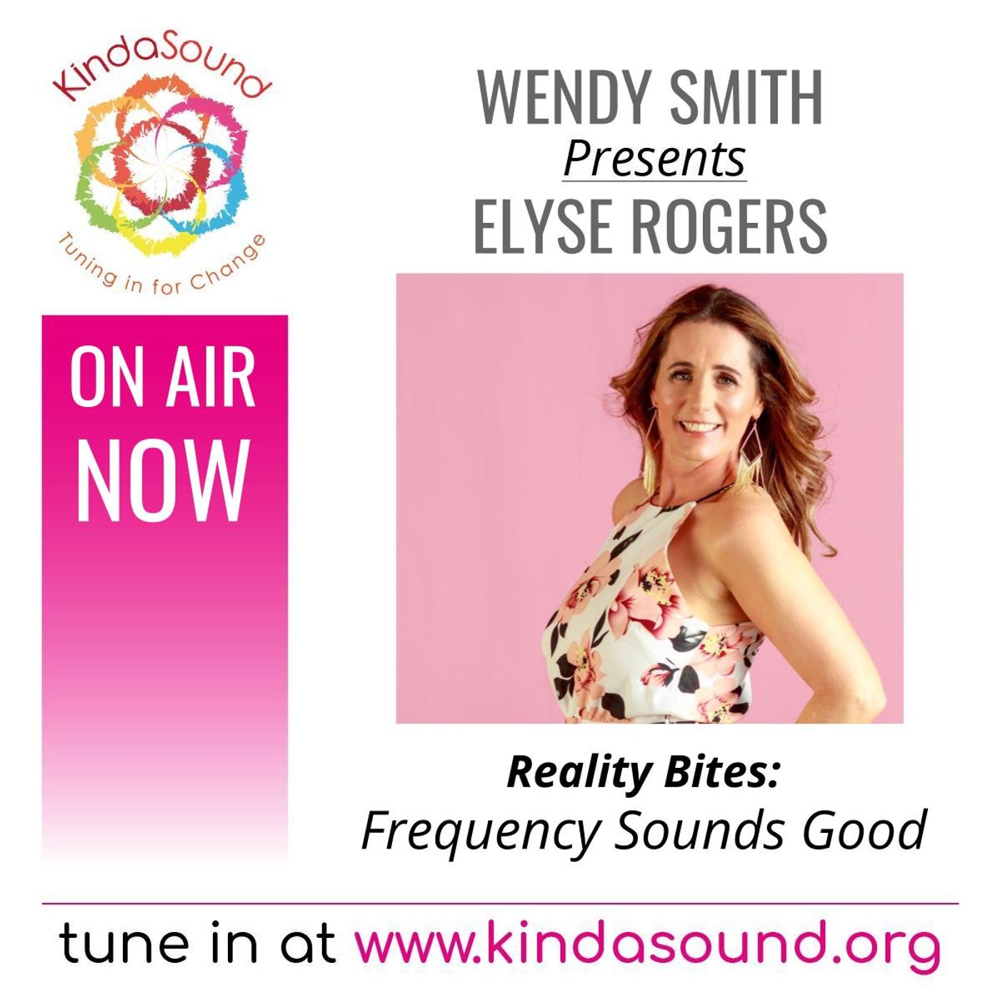 Frequency Sounds Good | Elyse Rogers on Reality Bites with Wendy Smith