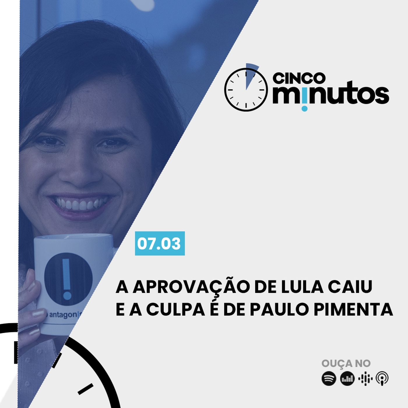 Cinco Minutos: A aprovação de Lula caiu e a culpa é de Paulo Pimenta episode artwork