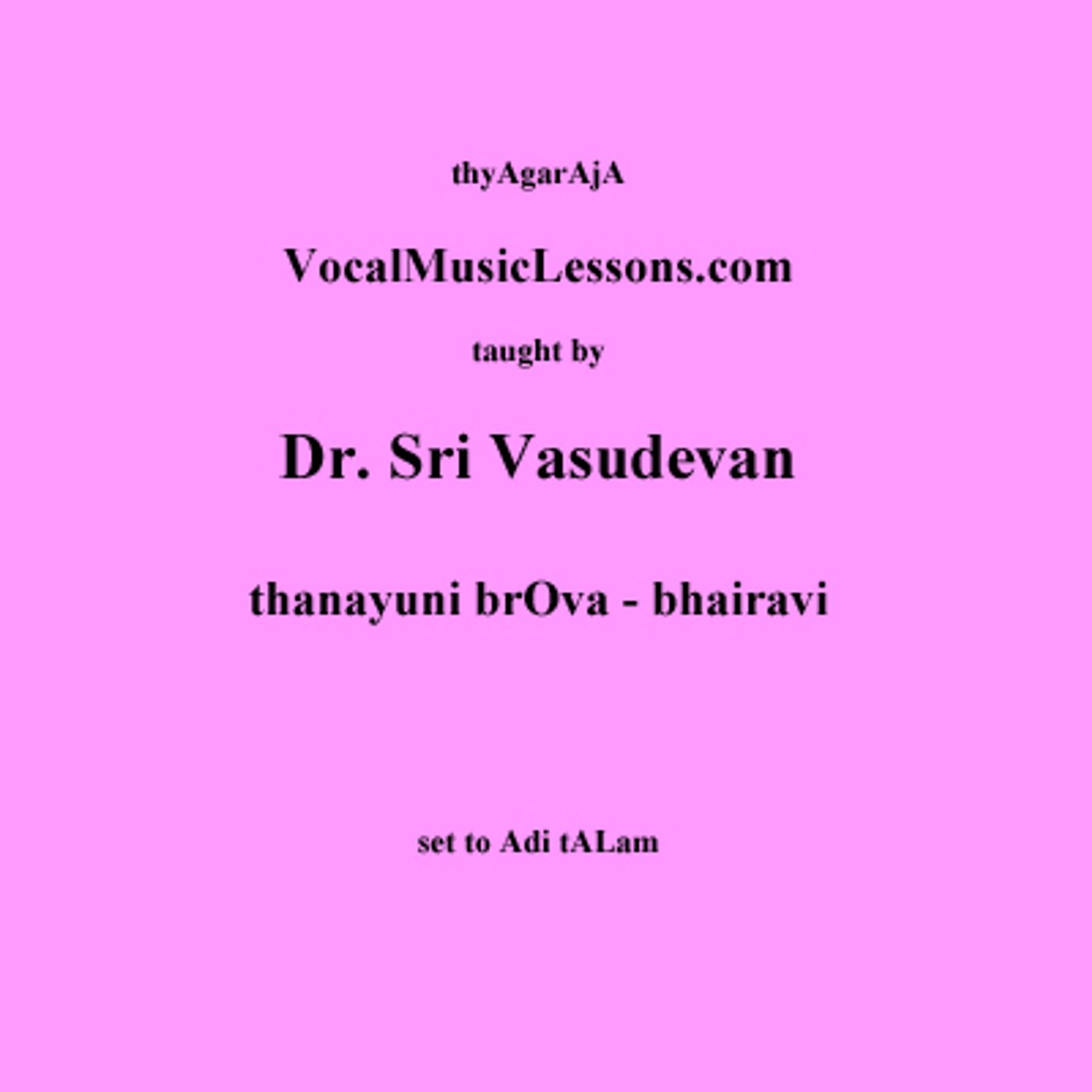 Vocal Music Lessons - thyAgarAjA