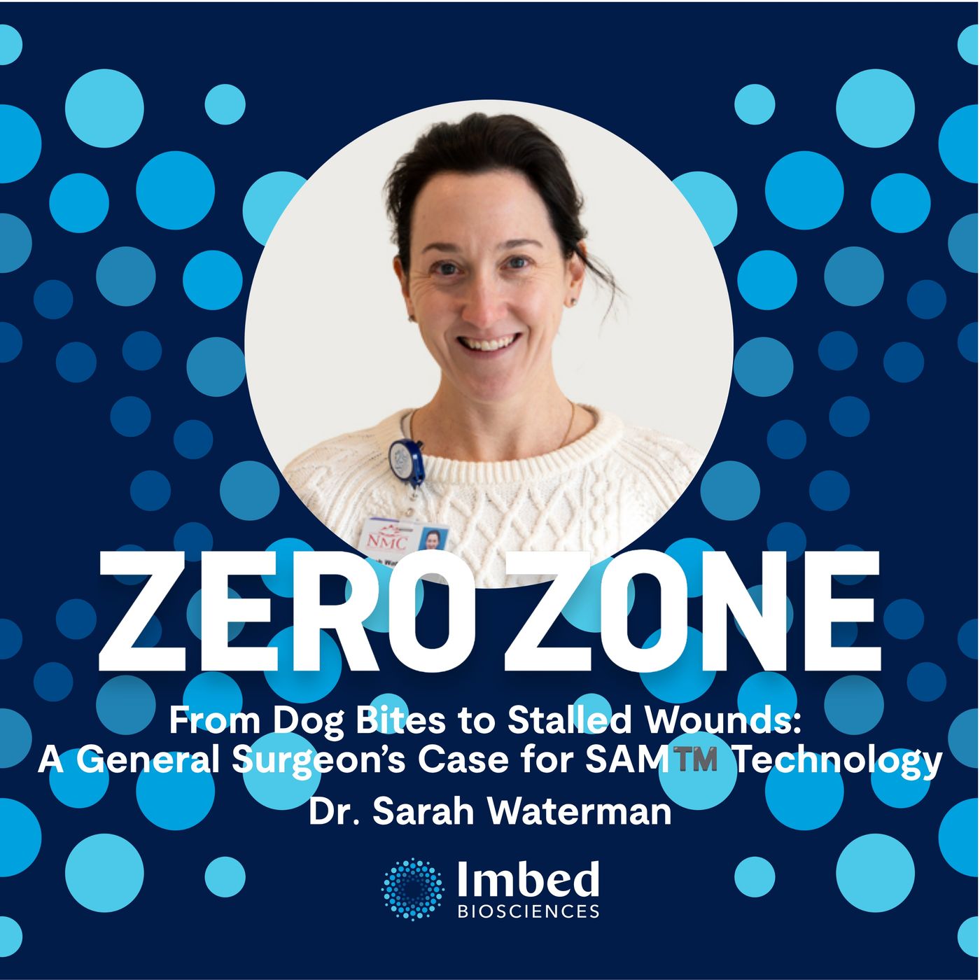 From Dog Bites to Stalled Wounds: A General Surgeon’s Case for SAM™ Technology