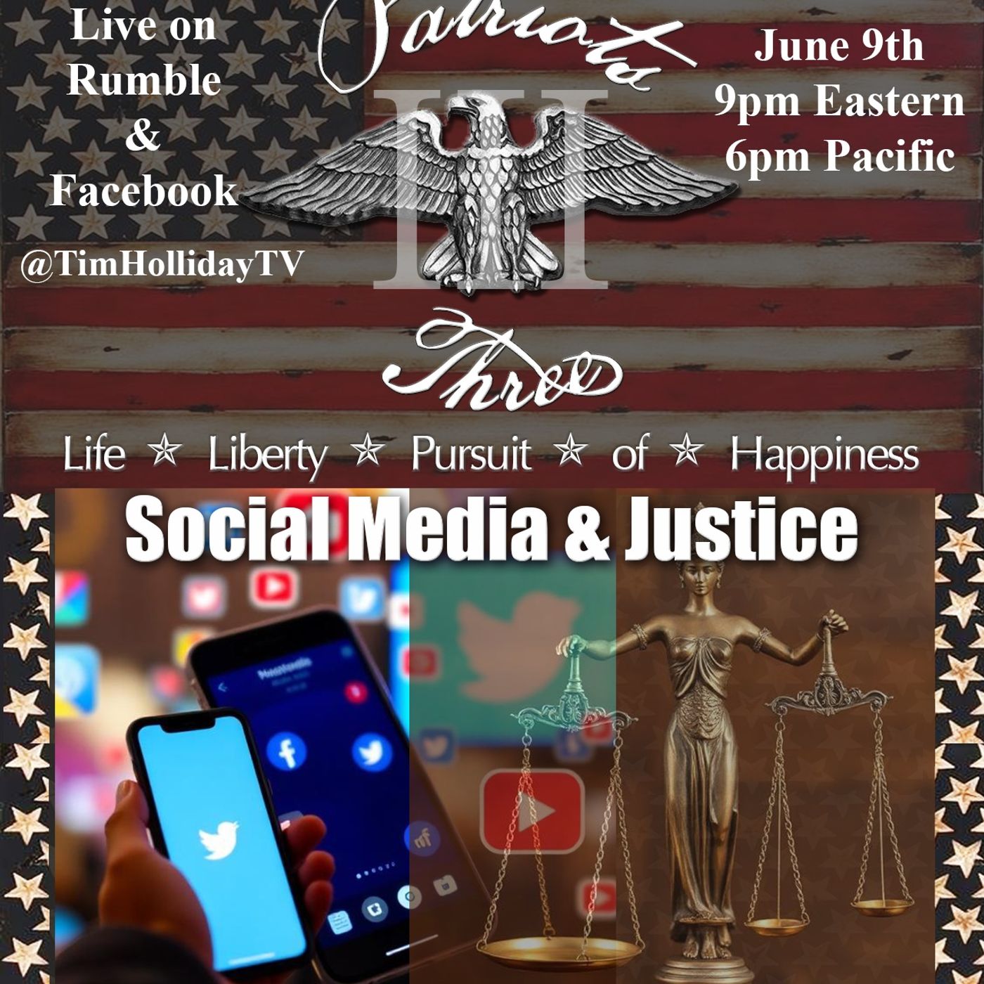6-9-2026 Patriots III _ Social Media & Justice episode artwork