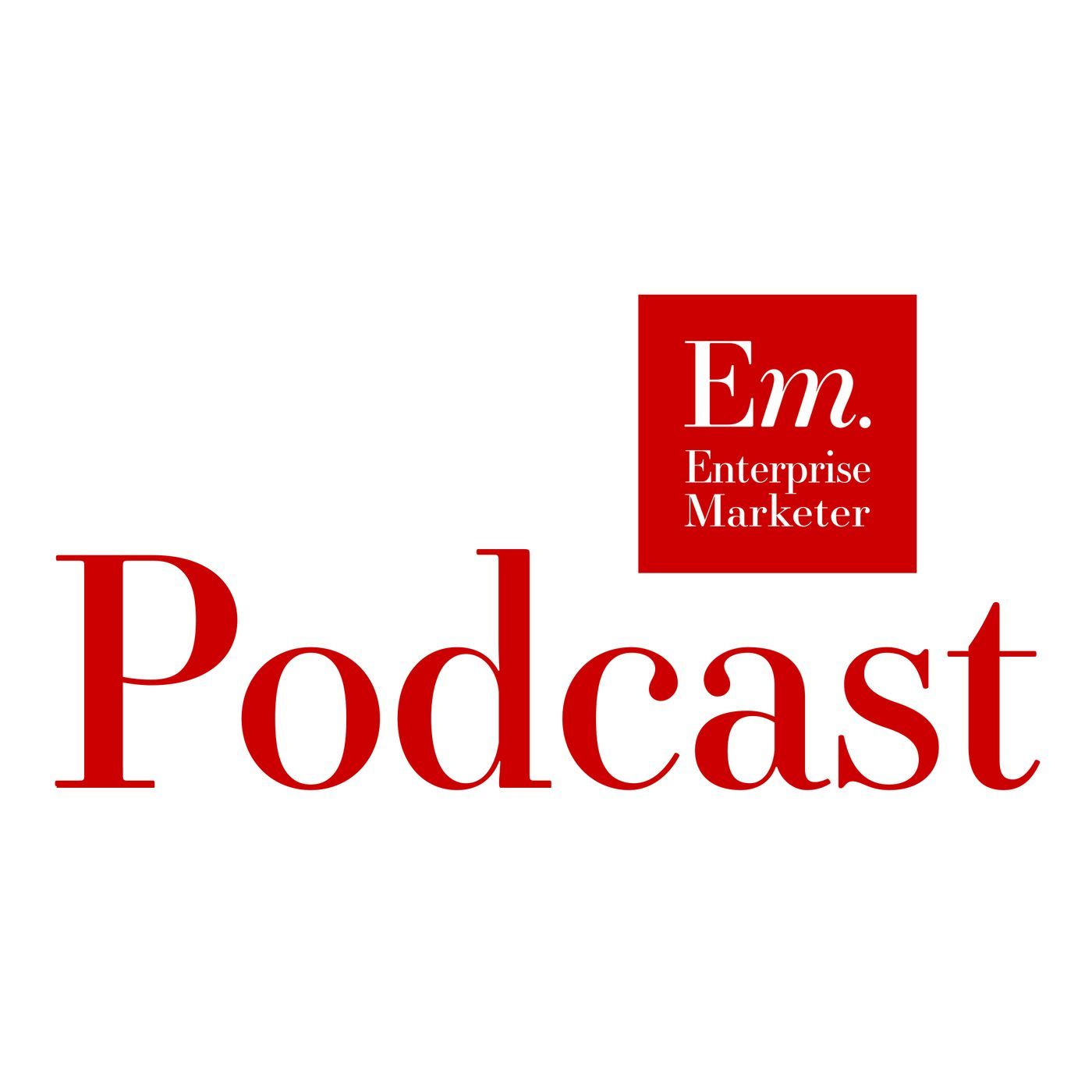 Enterprise Marketer Podcast - Conference