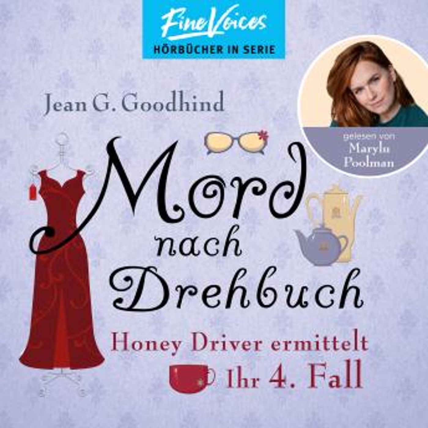 [German] - Mord nach Drehbuch - Honey Driver ermittelt, Band 4 (ungekürzt) by Jean G. Goodhind episode artwork