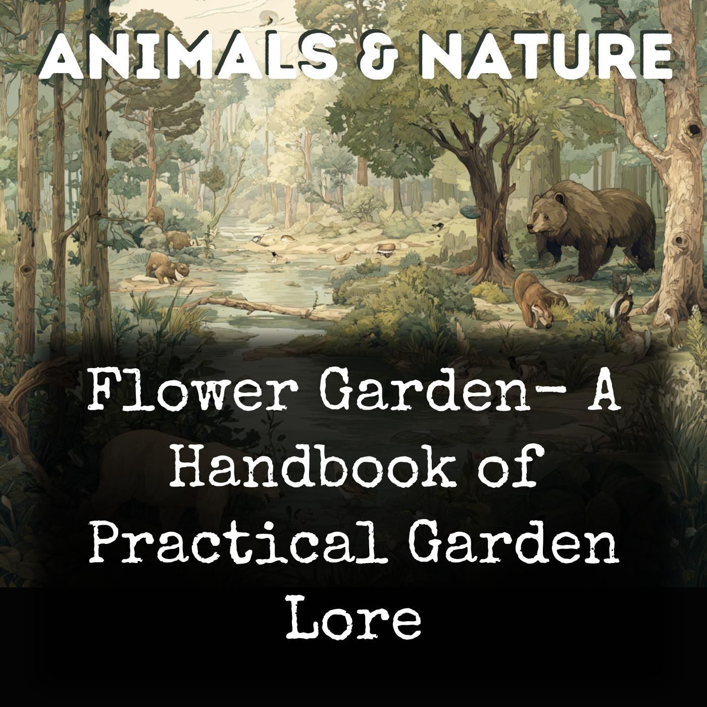 Flower Garden- A Handbook of Practical Garden Lore cover art