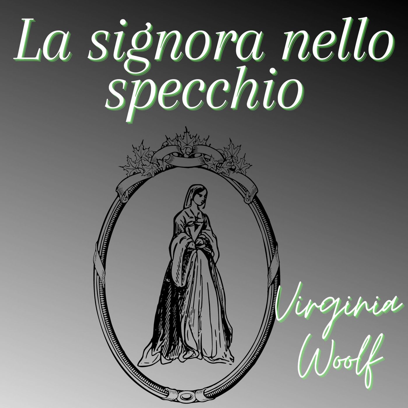 La signora nello specchio - Virginia Woolf