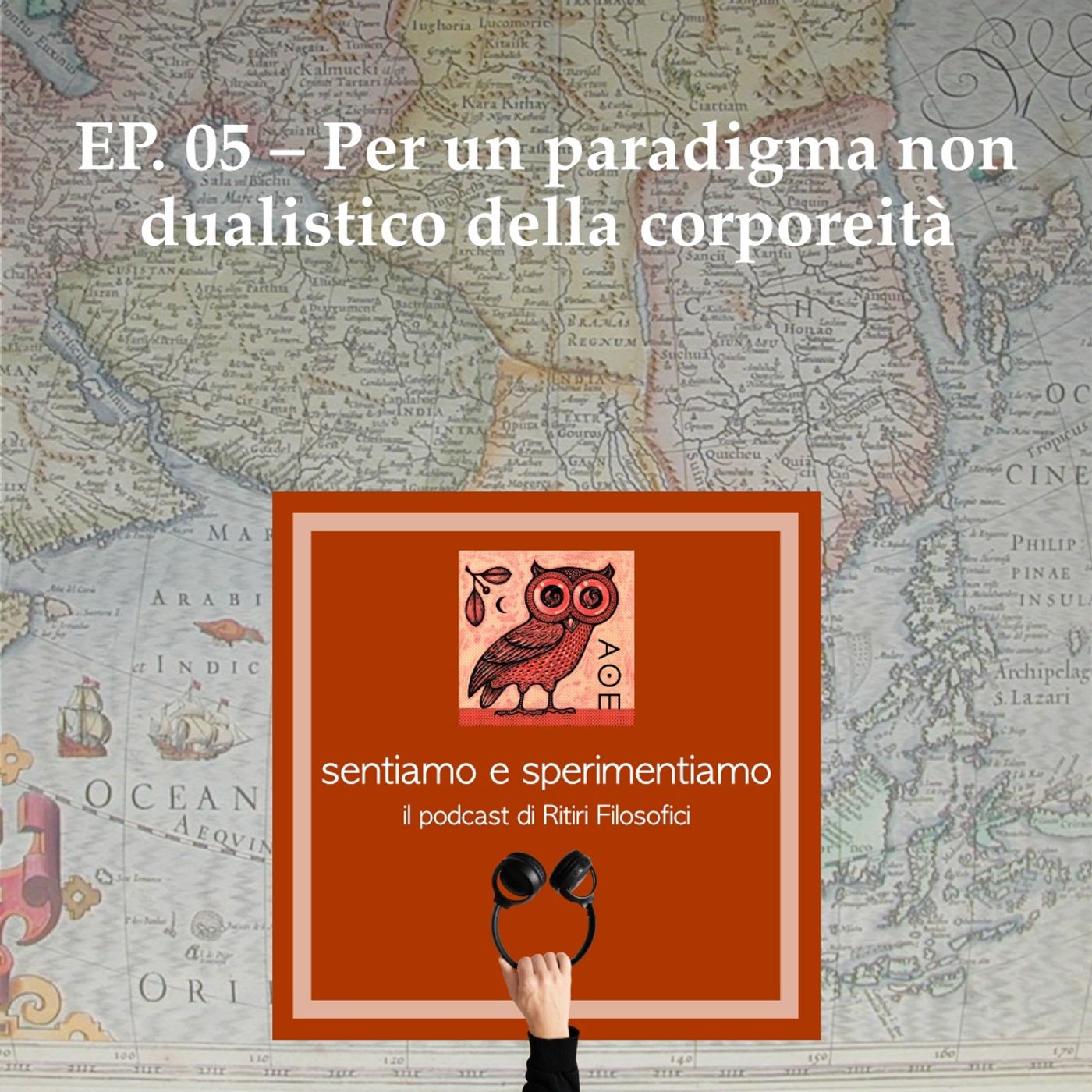 EP. 05 - Per un paradigma non dualistico della corporeità episode artwork