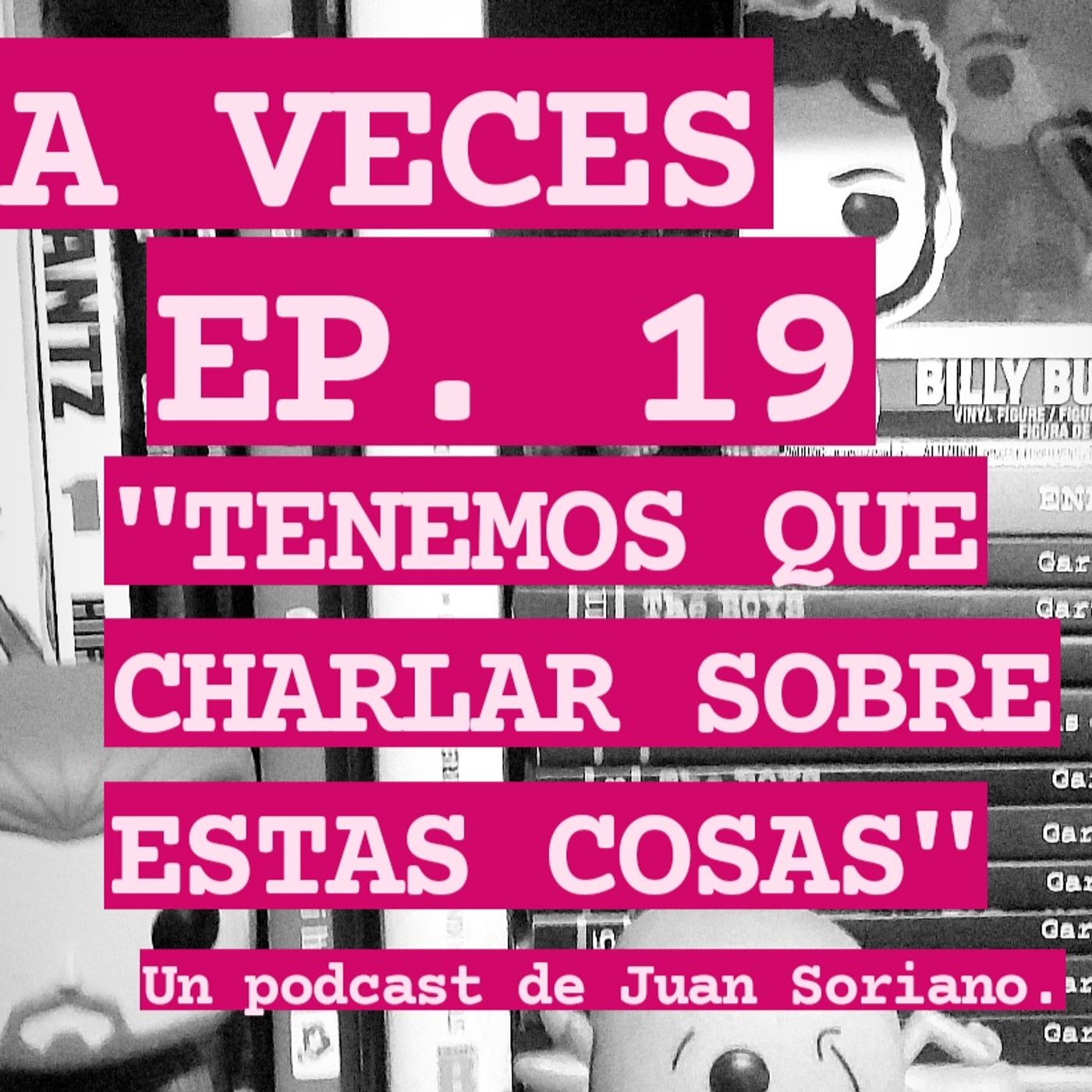 XXXL, otro Podcast de Juan Soriano