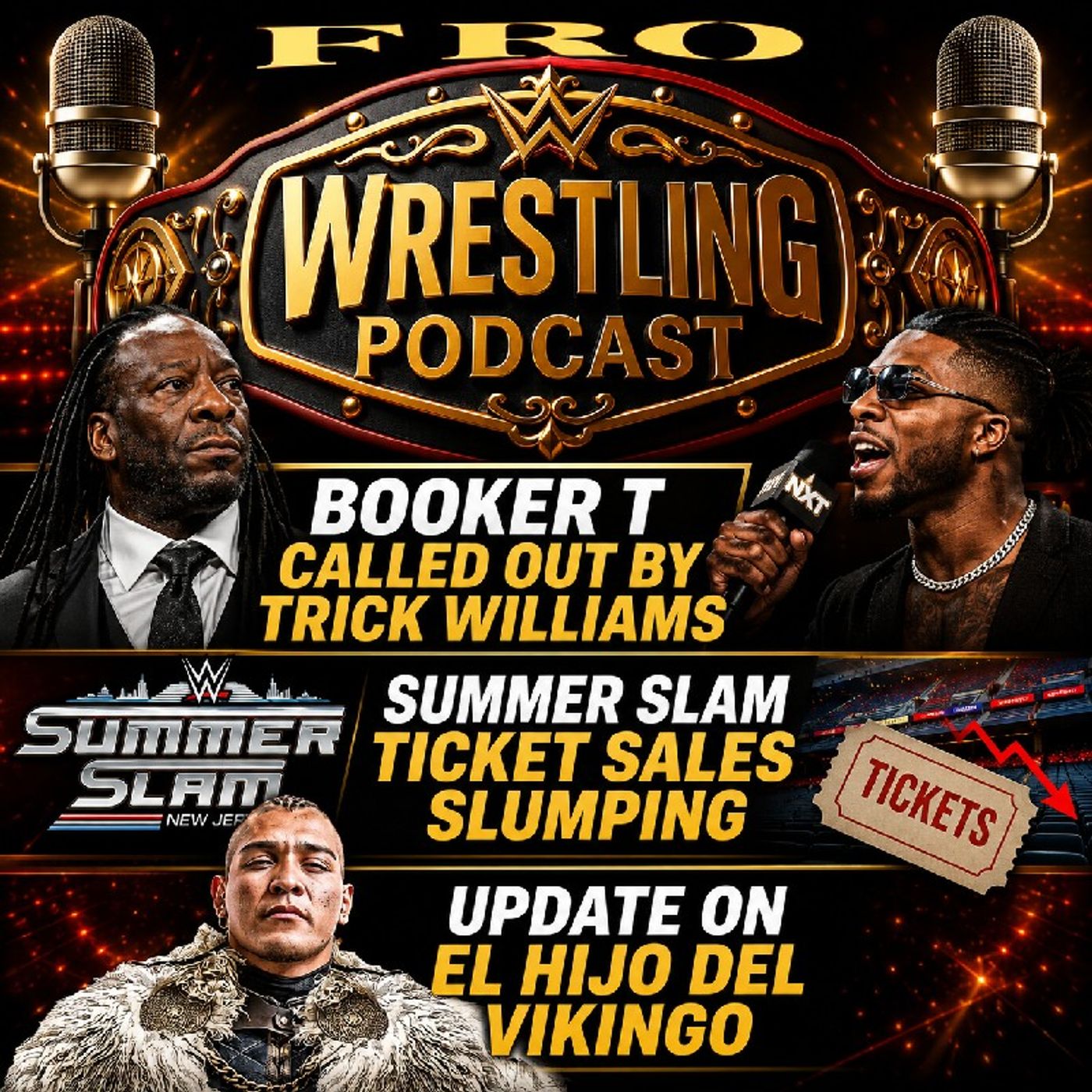 Booker T Called Out by Trick Williams - SummerSlam Tickets Slumping - Update on El Hijo Del Vikingo episode artwork