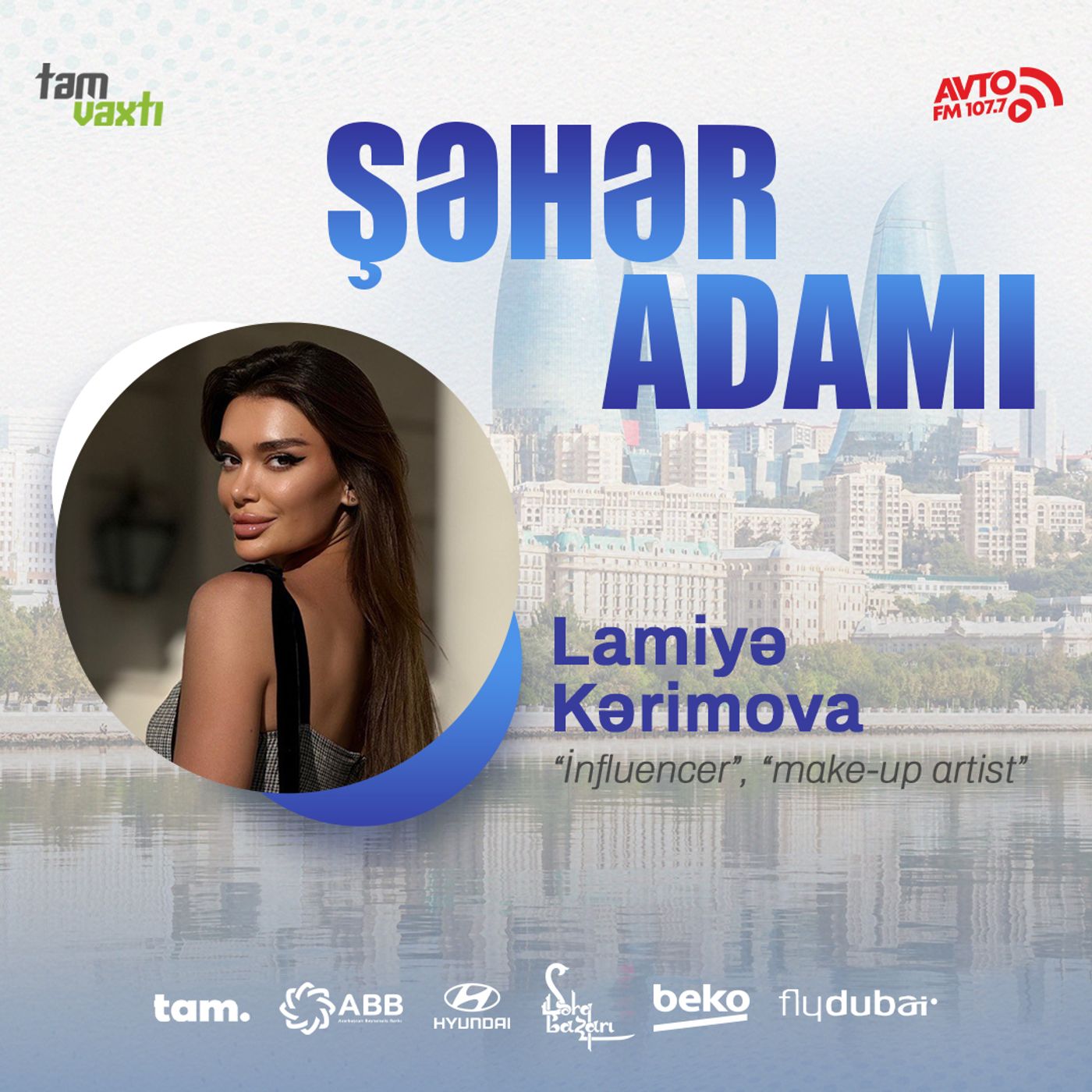 "Bütün gəlinlərimi özüm bəzəyirəm"  l Şəhər adamı #39