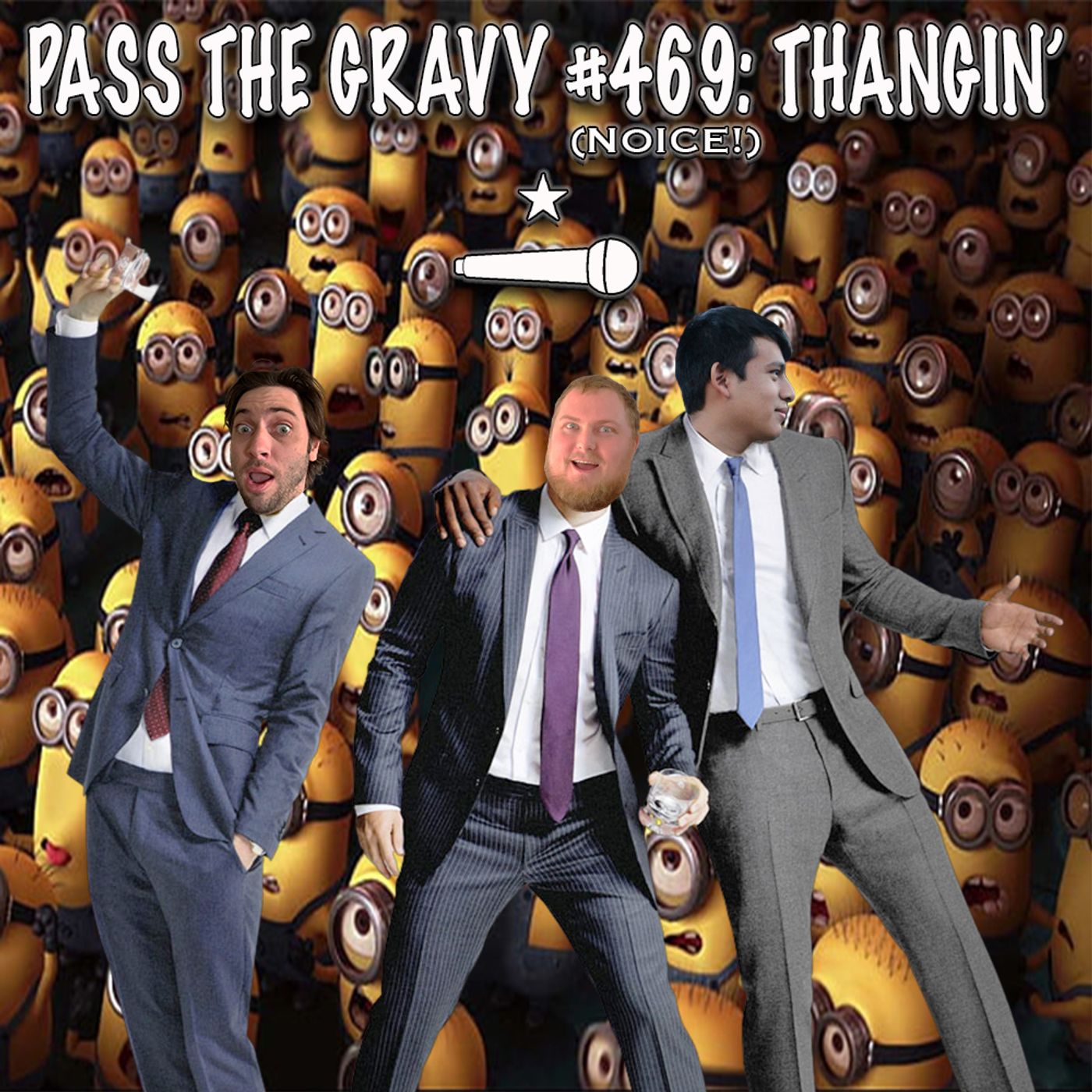 Pass The Gravy #469: Thangin' episode artwork