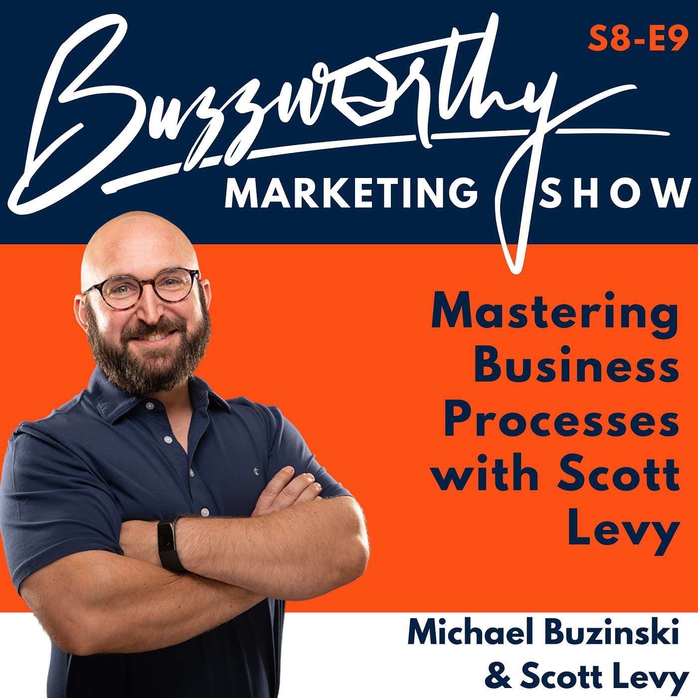 Mastering Business Processes with Scott Levy