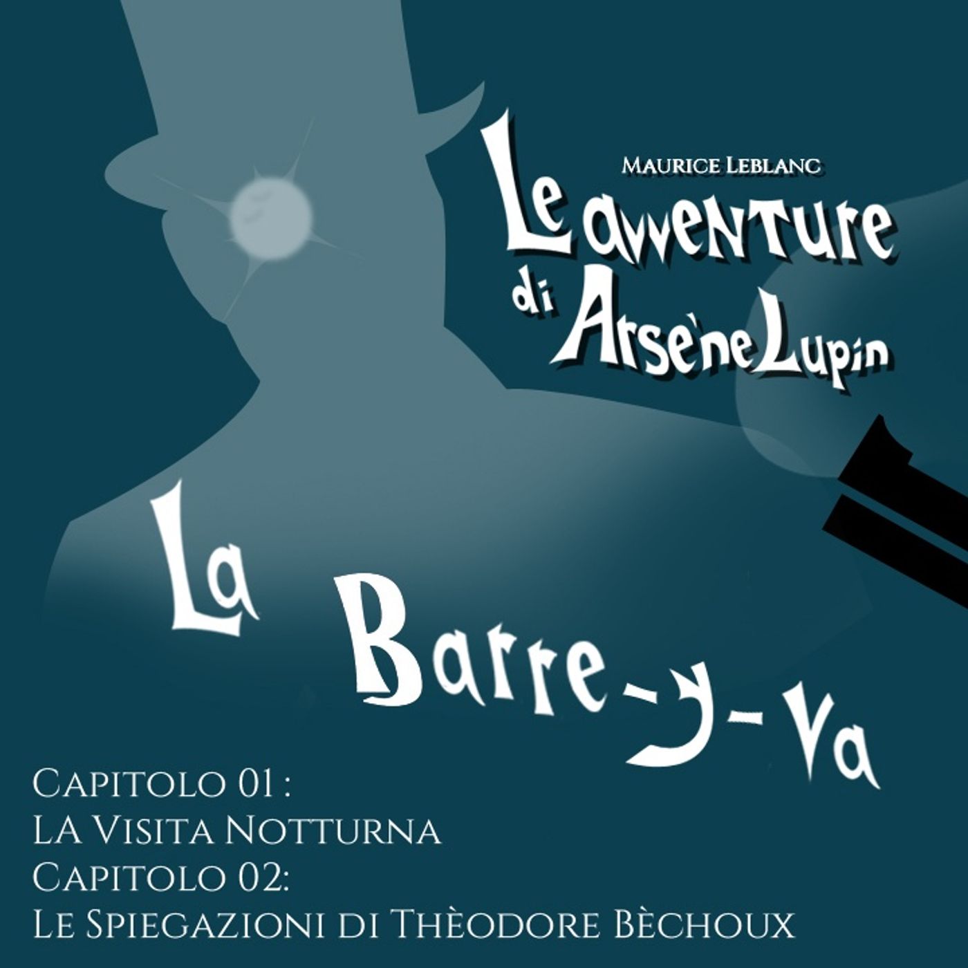 Arsenio Lupin in "La Barre-y-va" - Maurice Leblanc