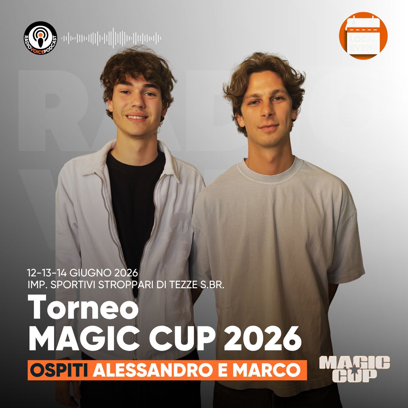 Giugno 2026 - MAGIC CUP Ospiti: Alessandro e Marco episode artwork