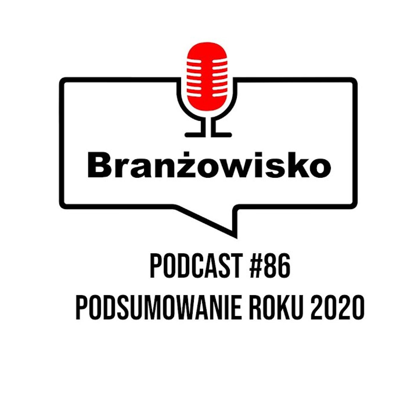 Branżowisko #86 - Podsumowanie roku 2020 episode artwork