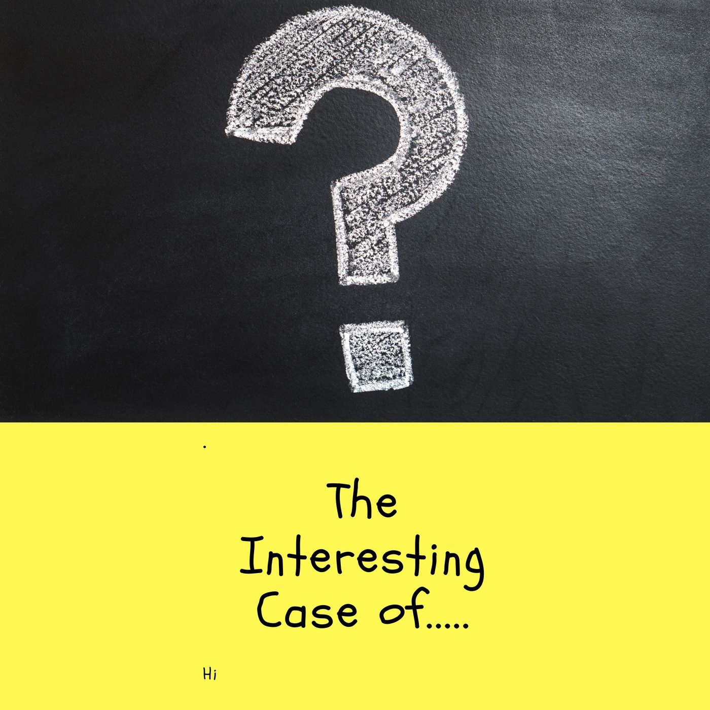 The Interesting Case of.....