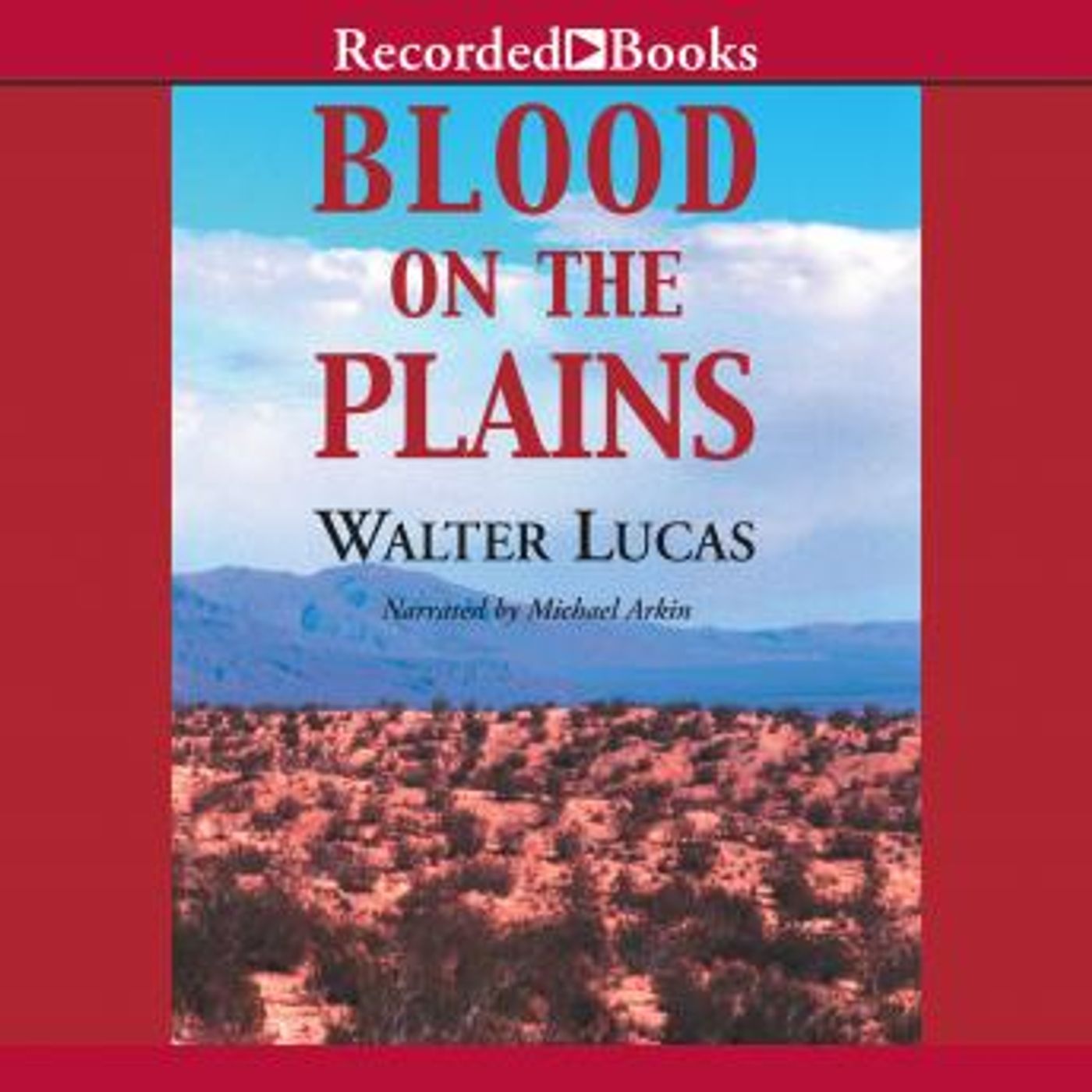 Blood on the Plains by Walter Lucas episode artwork