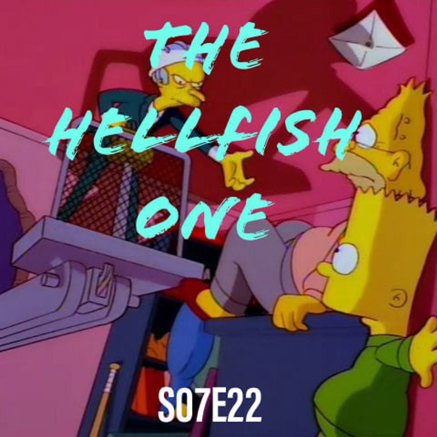 115) S07E22 (Raging Abe Simpson and His Grumbling Grandson in 'The Curse of the Flying Hellfish') - podcast episode cover